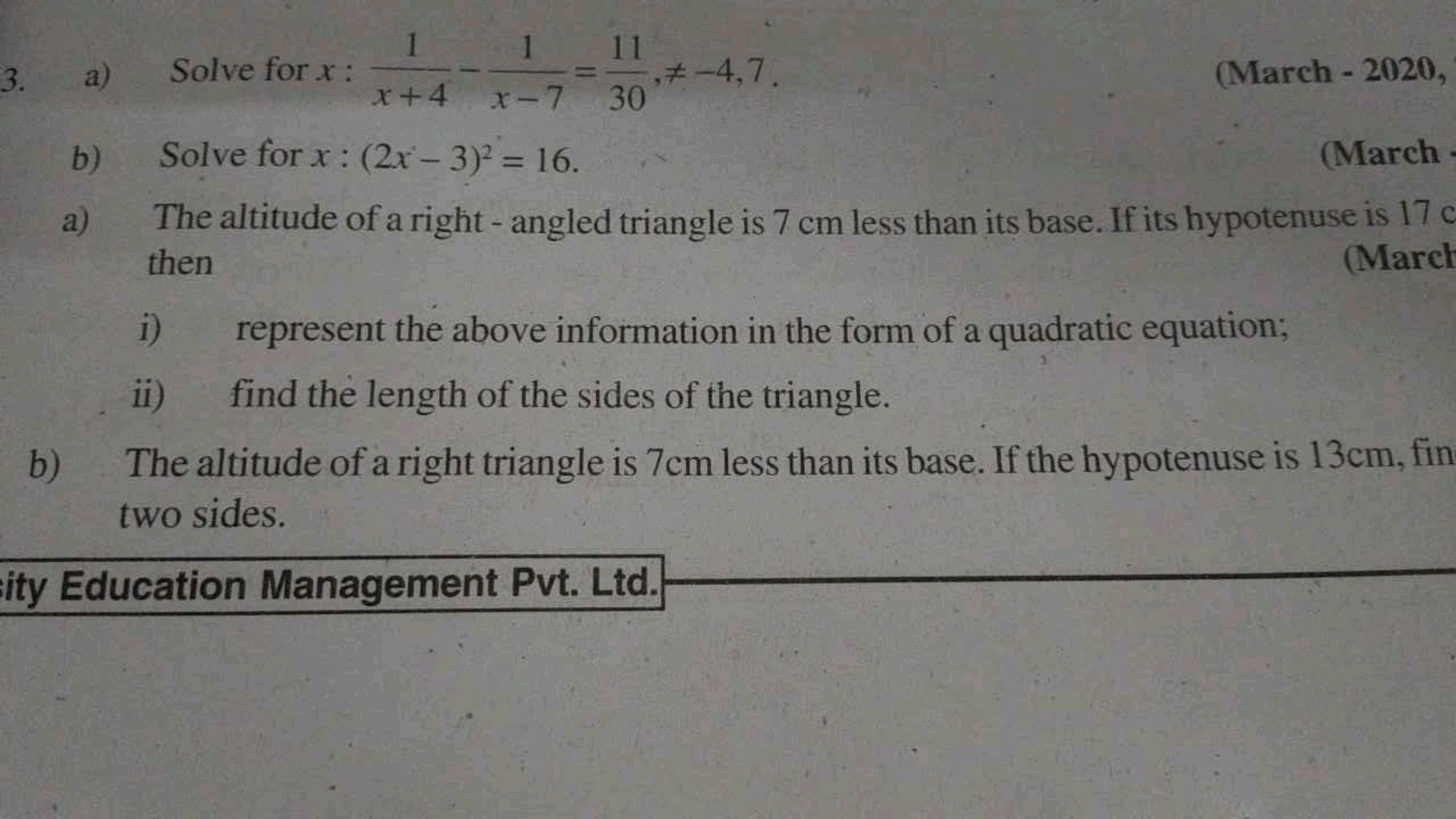 3. a) Solve for x:x+41​−x−71​=3011​,=−4,7.
(March - 2020,
b) Solve fo