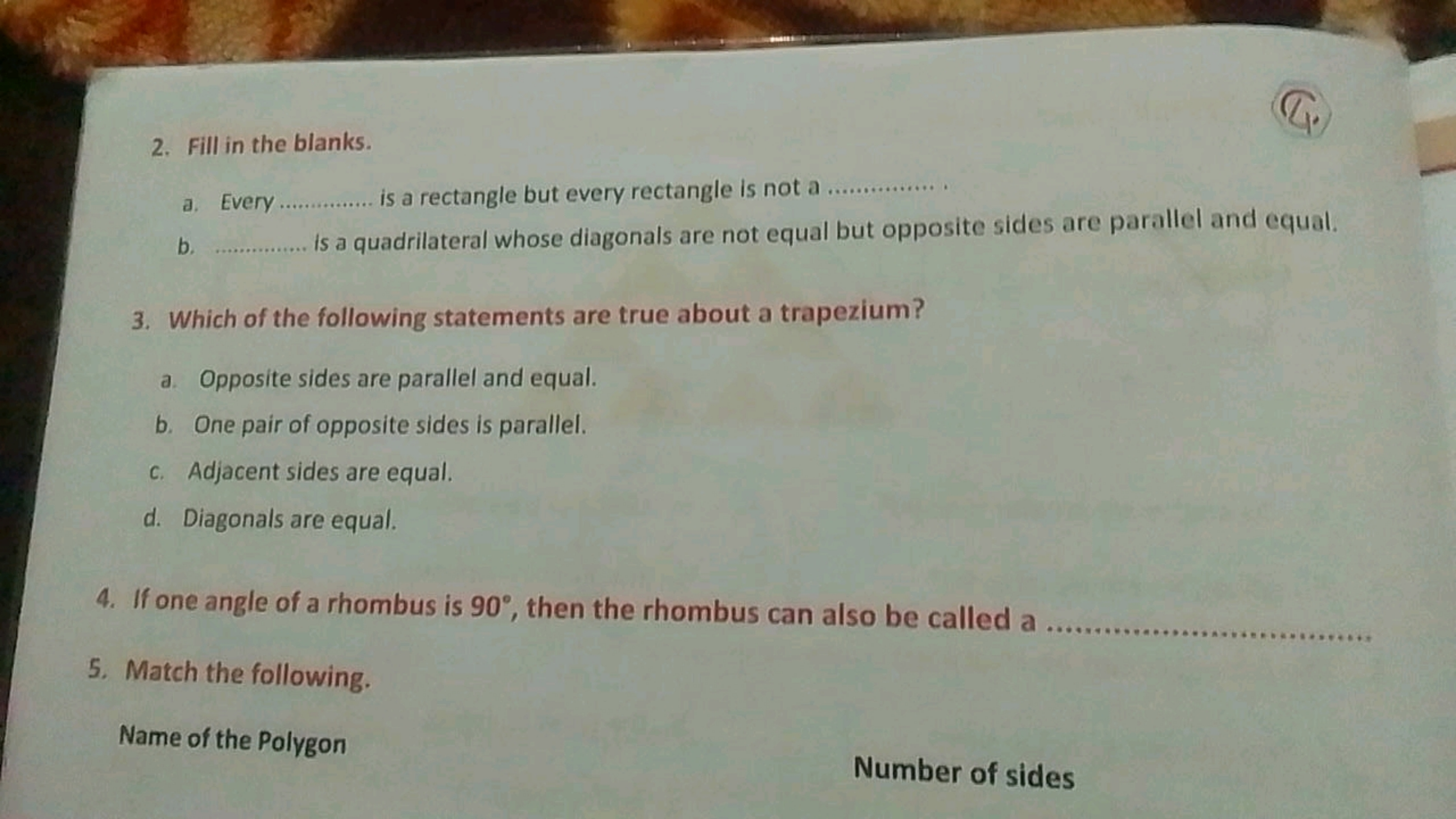 2. Fill in the blanks.
a. Every............... a rectangle but every r