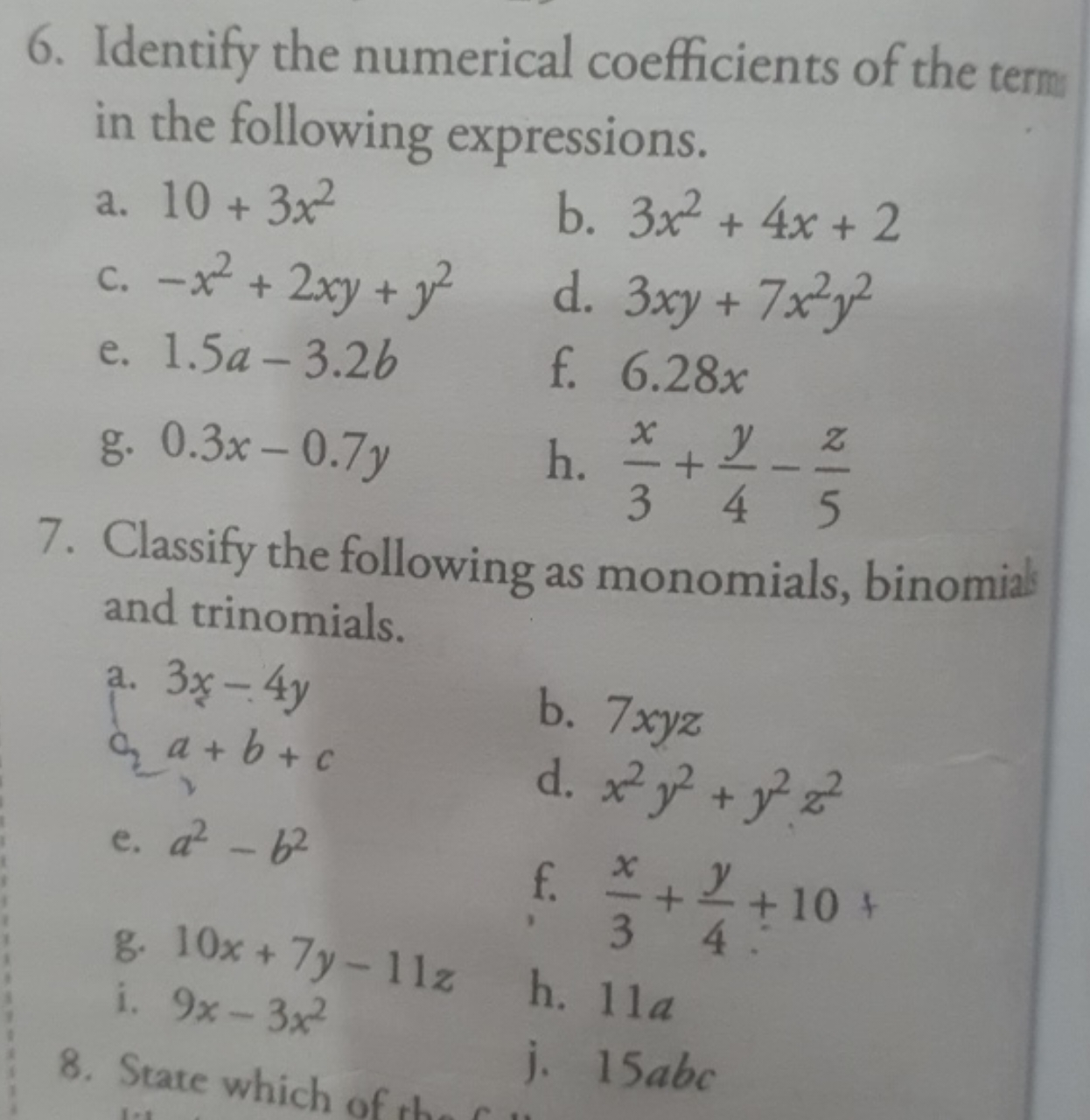 6. Identify the numerical coefficients of the termu in the following e