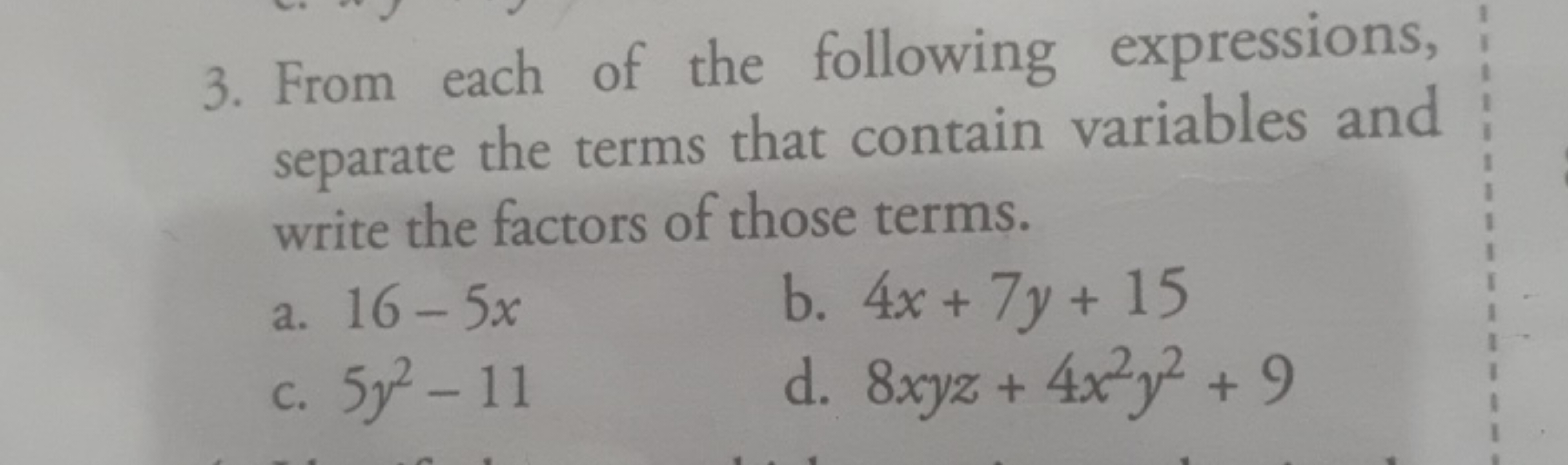 3. From each of the following expressions, separate the terms that con