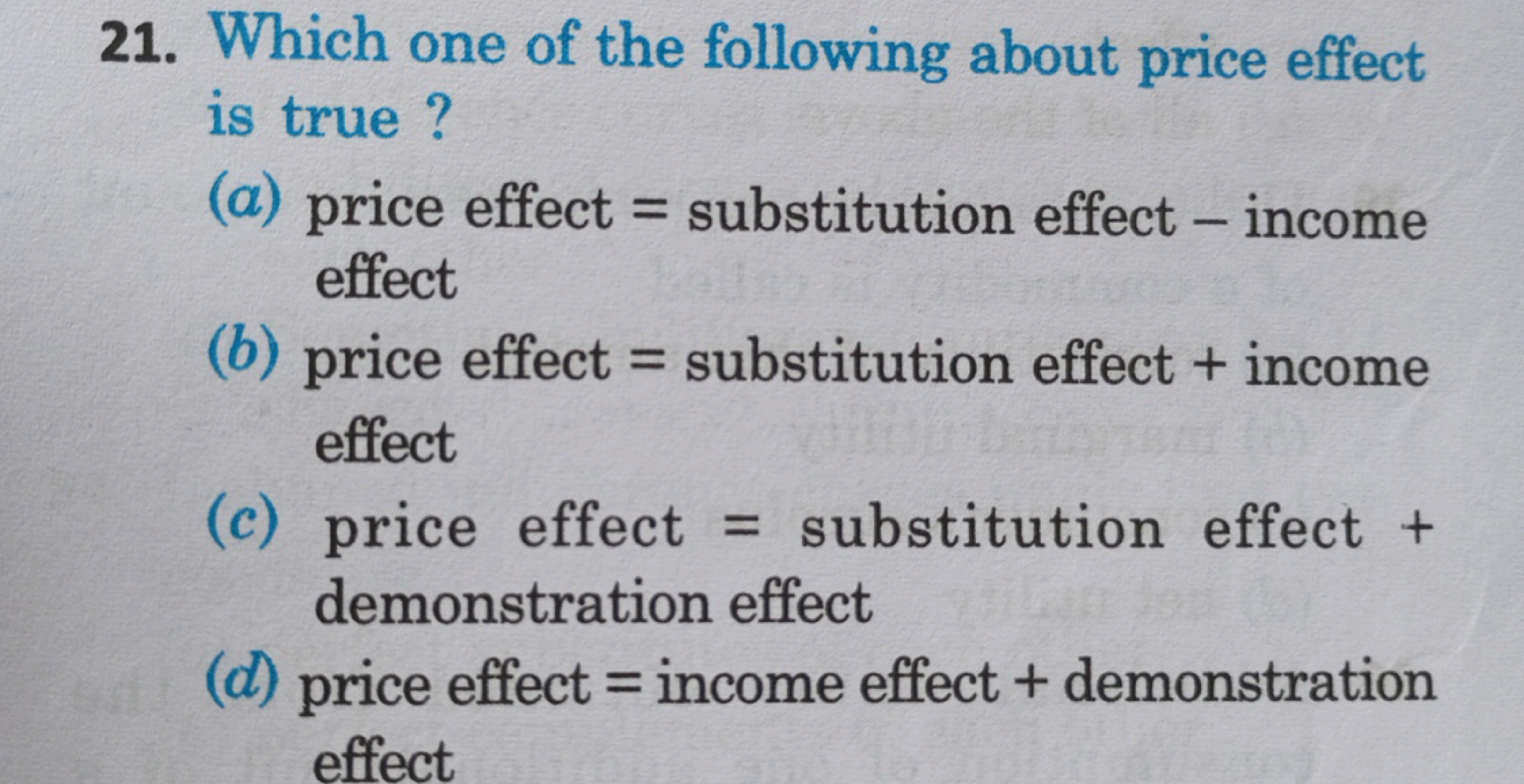 21. Which one of the following about price effect is true?
(a) price e