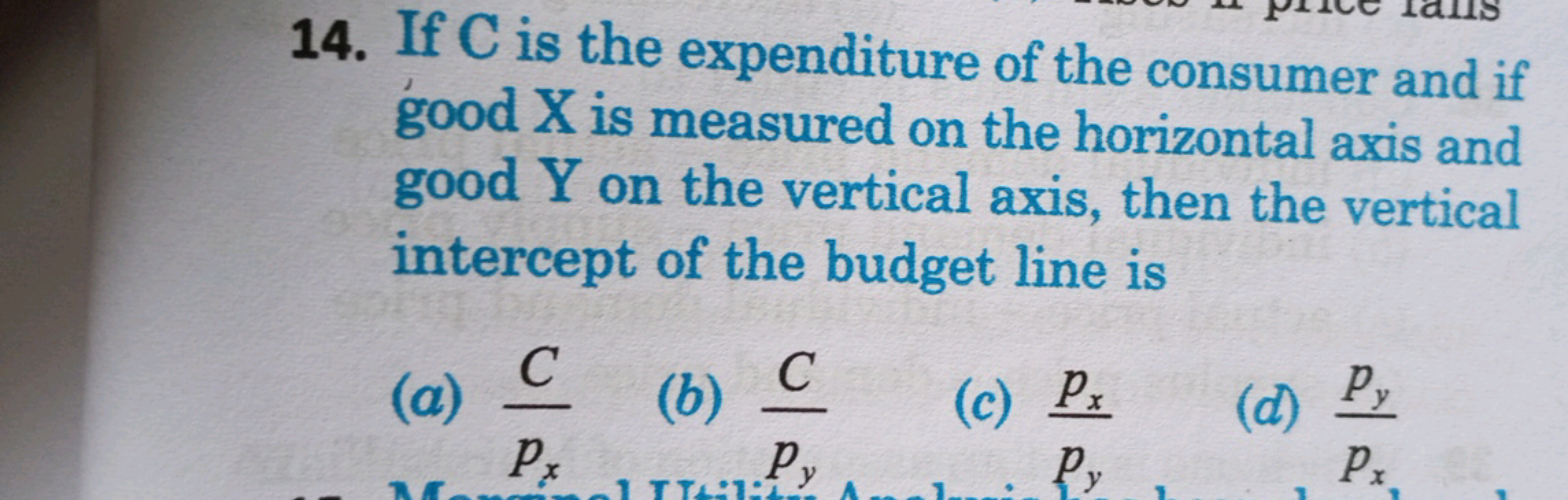 14. If C is the expenditure of the consumer and if
good X is measured 