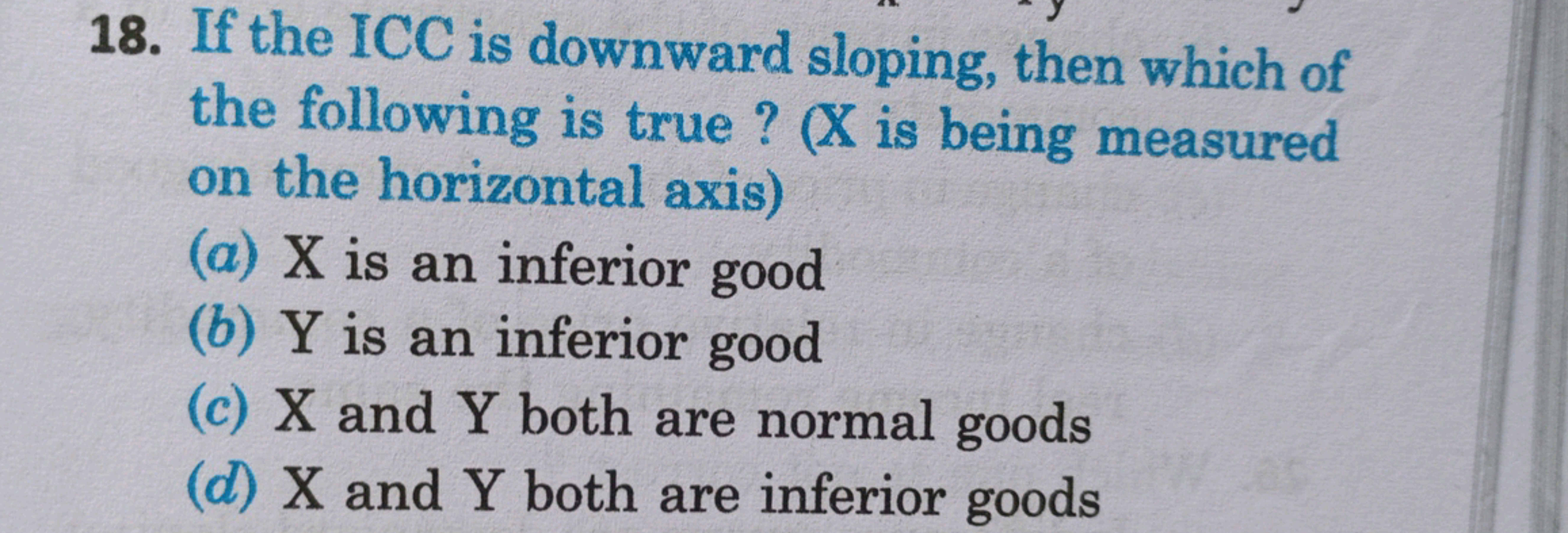 18. If the ICC is downward sloping, then which of the following is tru