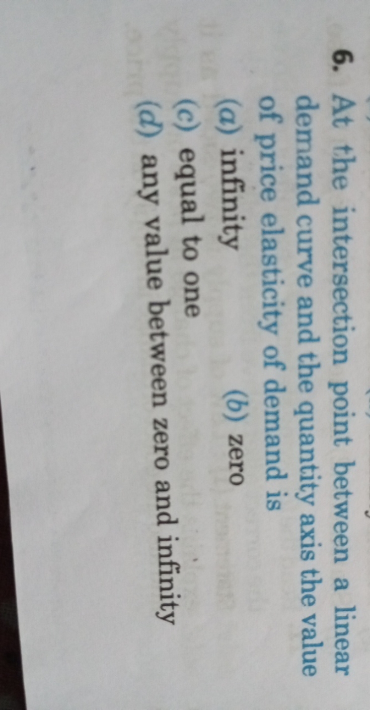 6. At the intersection point between a linear demand curve and the qua