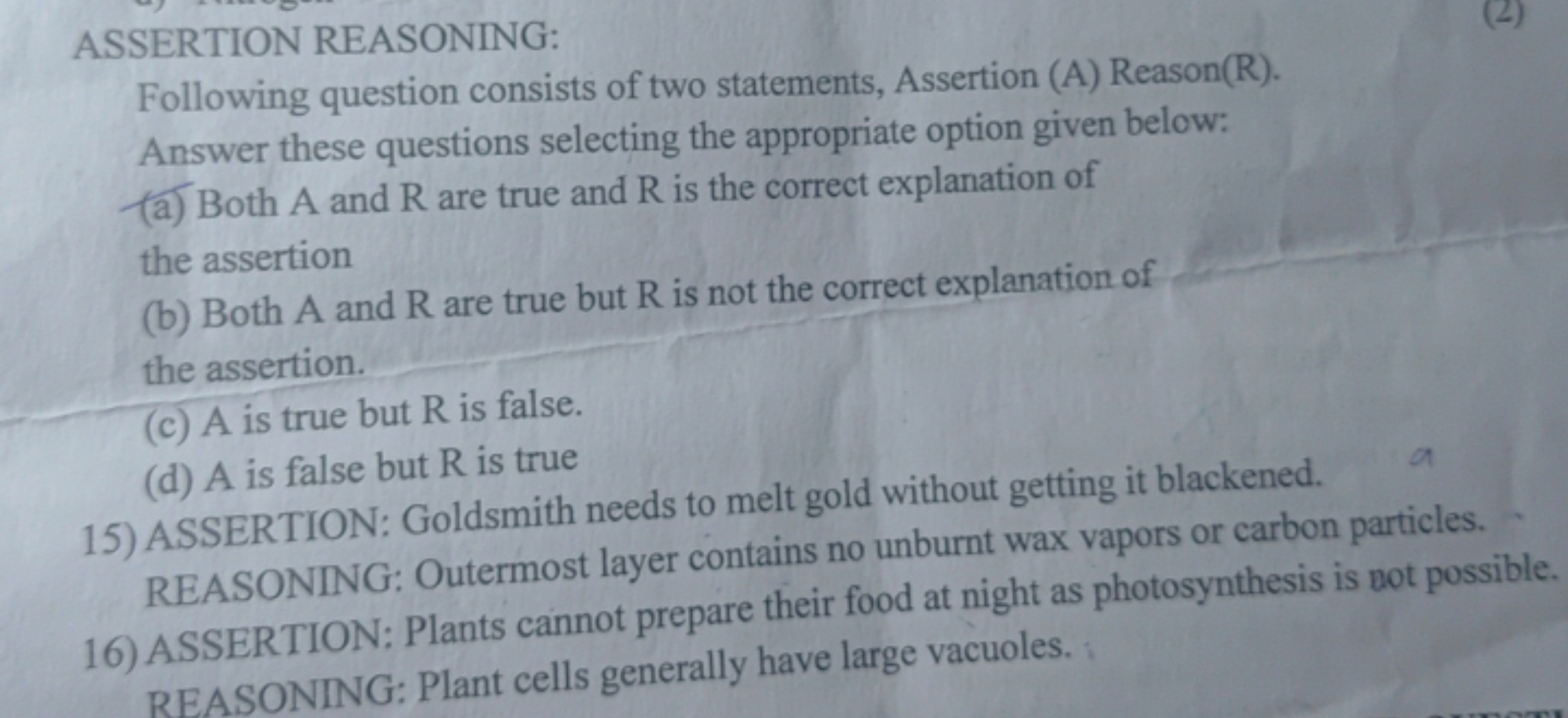 ASSERTION REASONING:
Following question consists of two statements, As