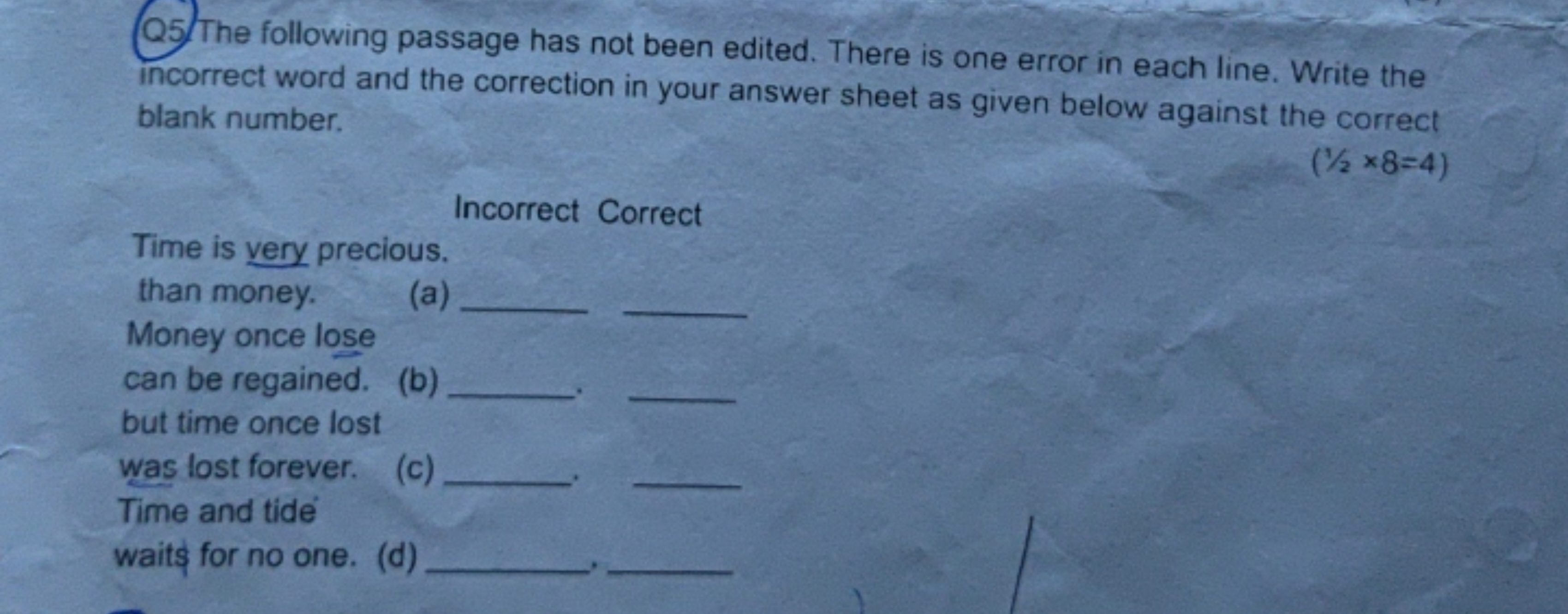 Q5. The following passage has not been edited. There is one error in e