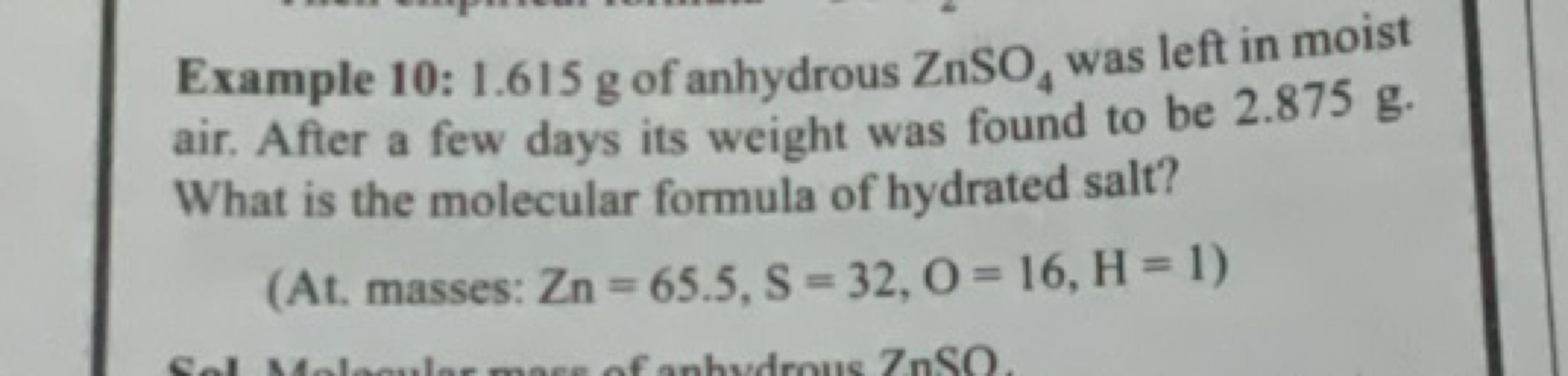 Example 10: 1.615 g of anhydrous ZnSO4​ was left in moist air. After a