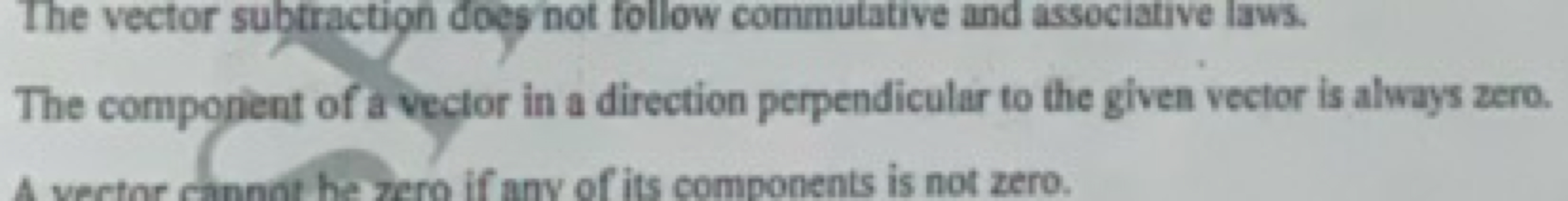 The vector subtractign does not follow commutative and associative law