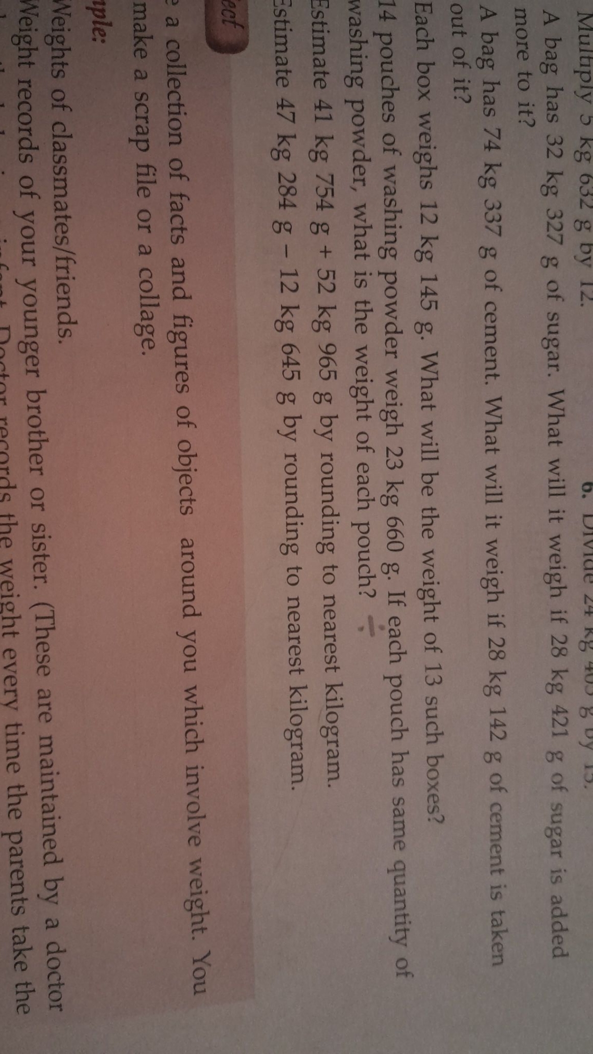 A bag has 32 kg 327 g of sugar. What will it weigh if 28 kg 421 g of s