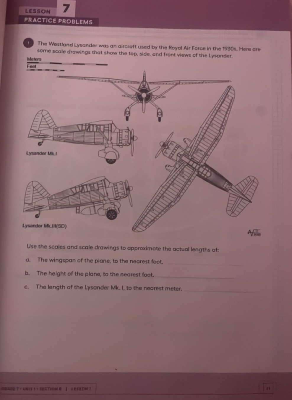 LESSON
PRACTICE PROBLEMS
1. The Westland Lysander was an aircraft used