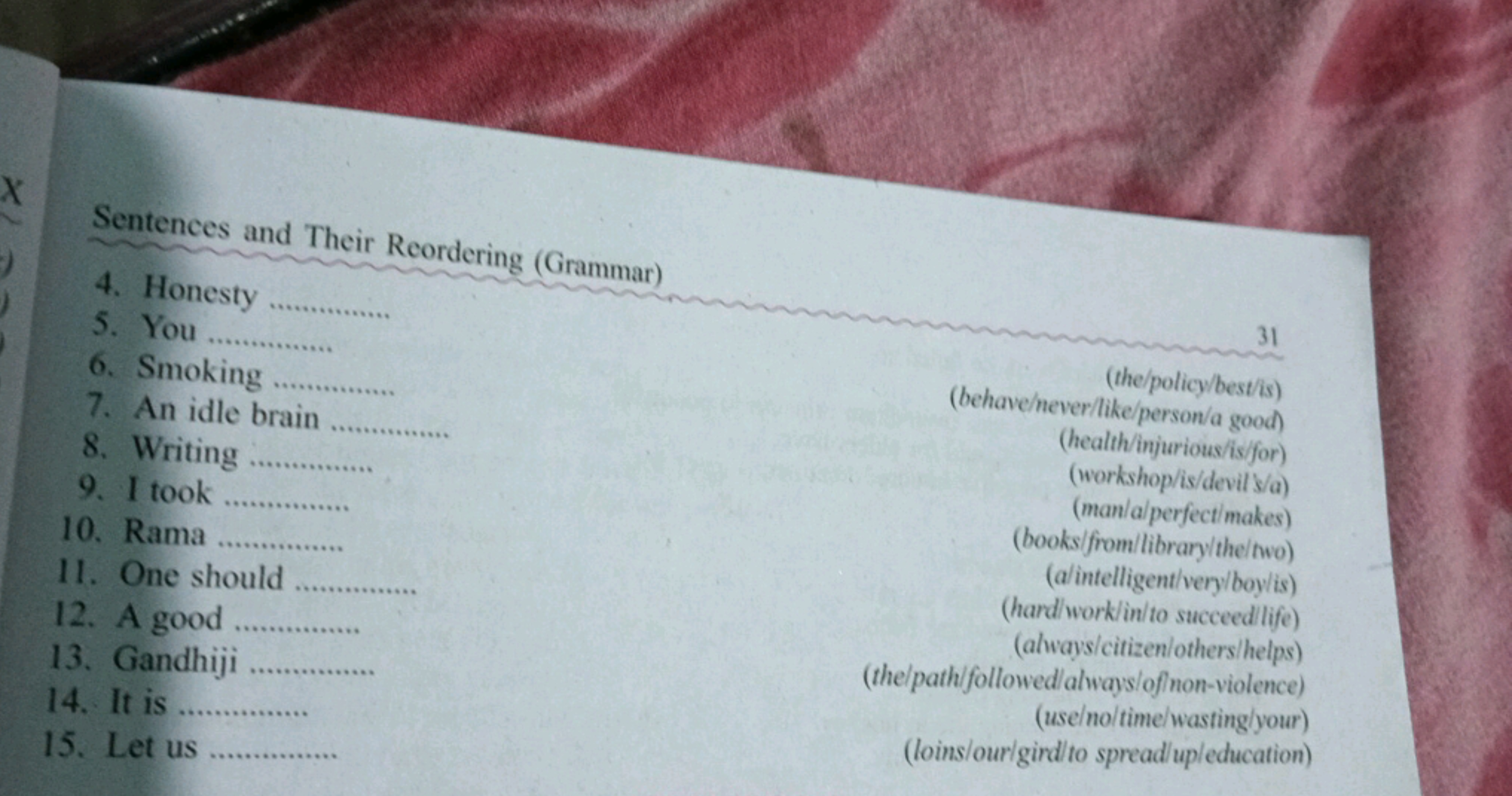 X
Sentences and Their Reordering (Grammar)
4. Honesty
5. You......
6. 