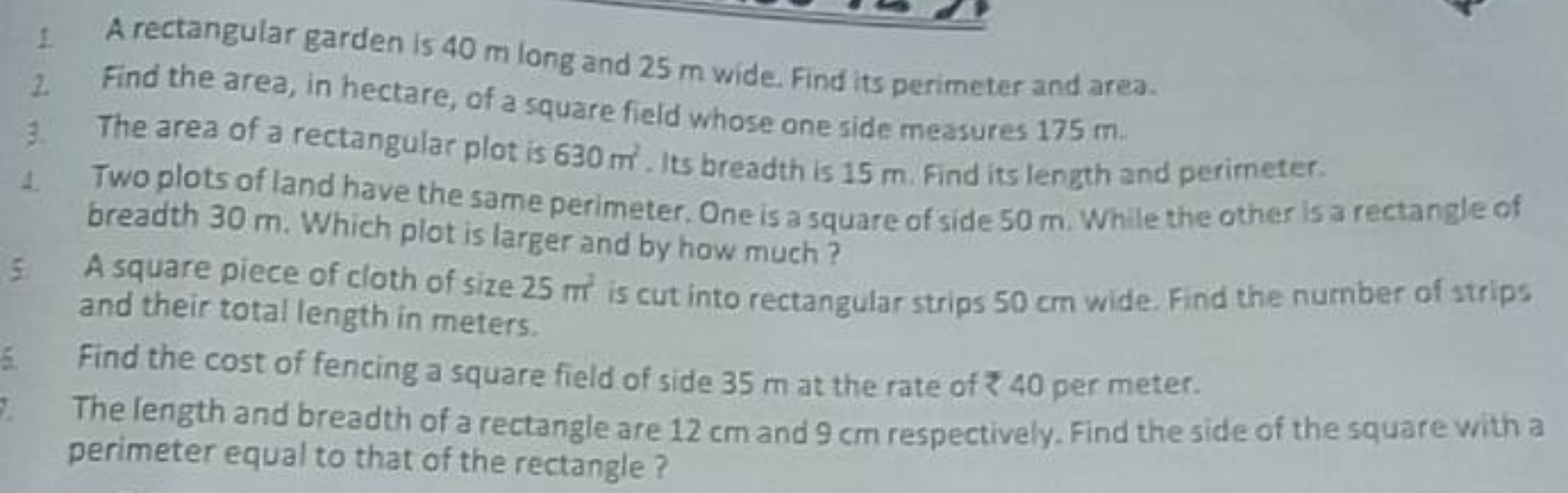 1. A rectangular garden is 40 m long and 25 m wide. Find its perimeter