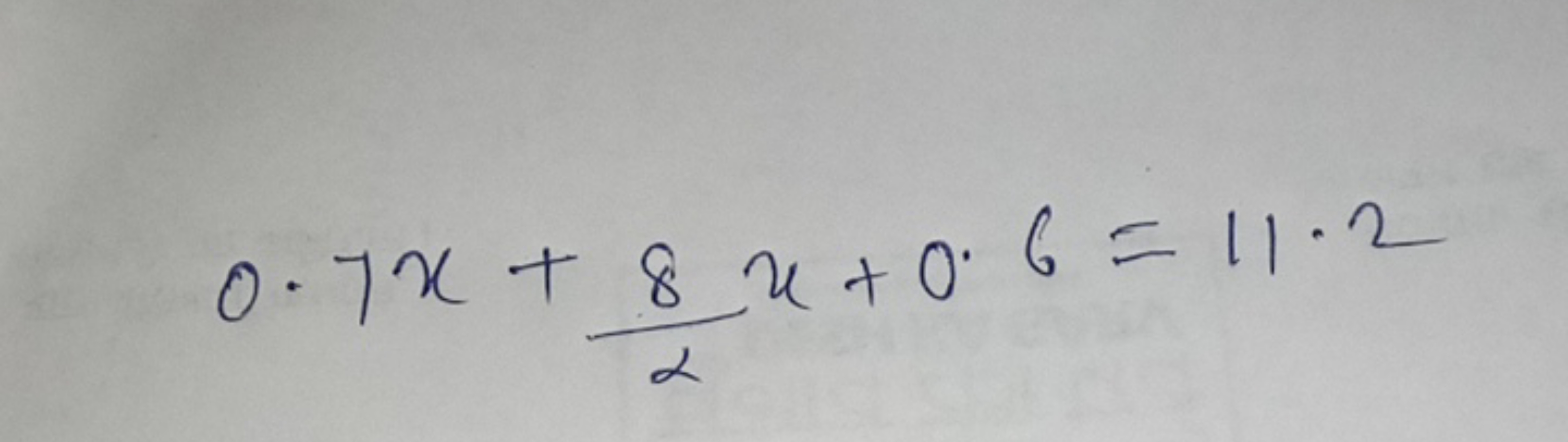 0.7x+28​x+0.6=11.2