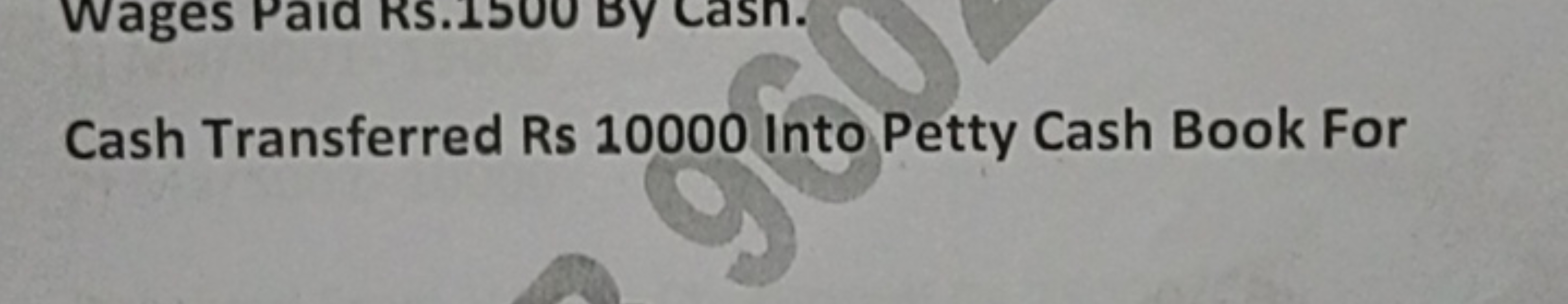 Cash Transferred Rs 10000 Into Petty Cash Book For