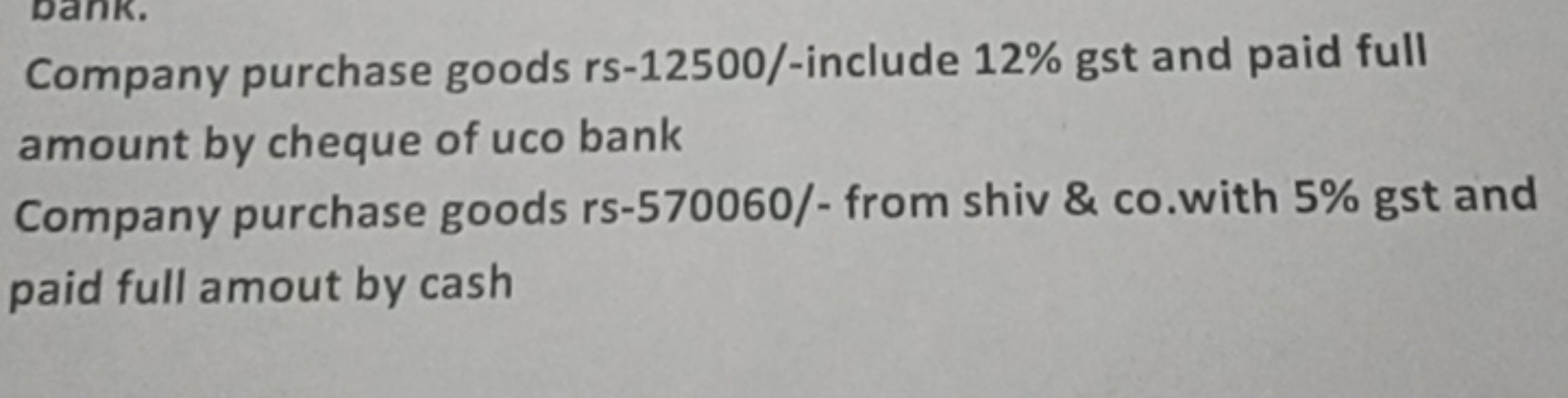 Company purchase goods rs-12500/-include 12% gst and paid full amount 