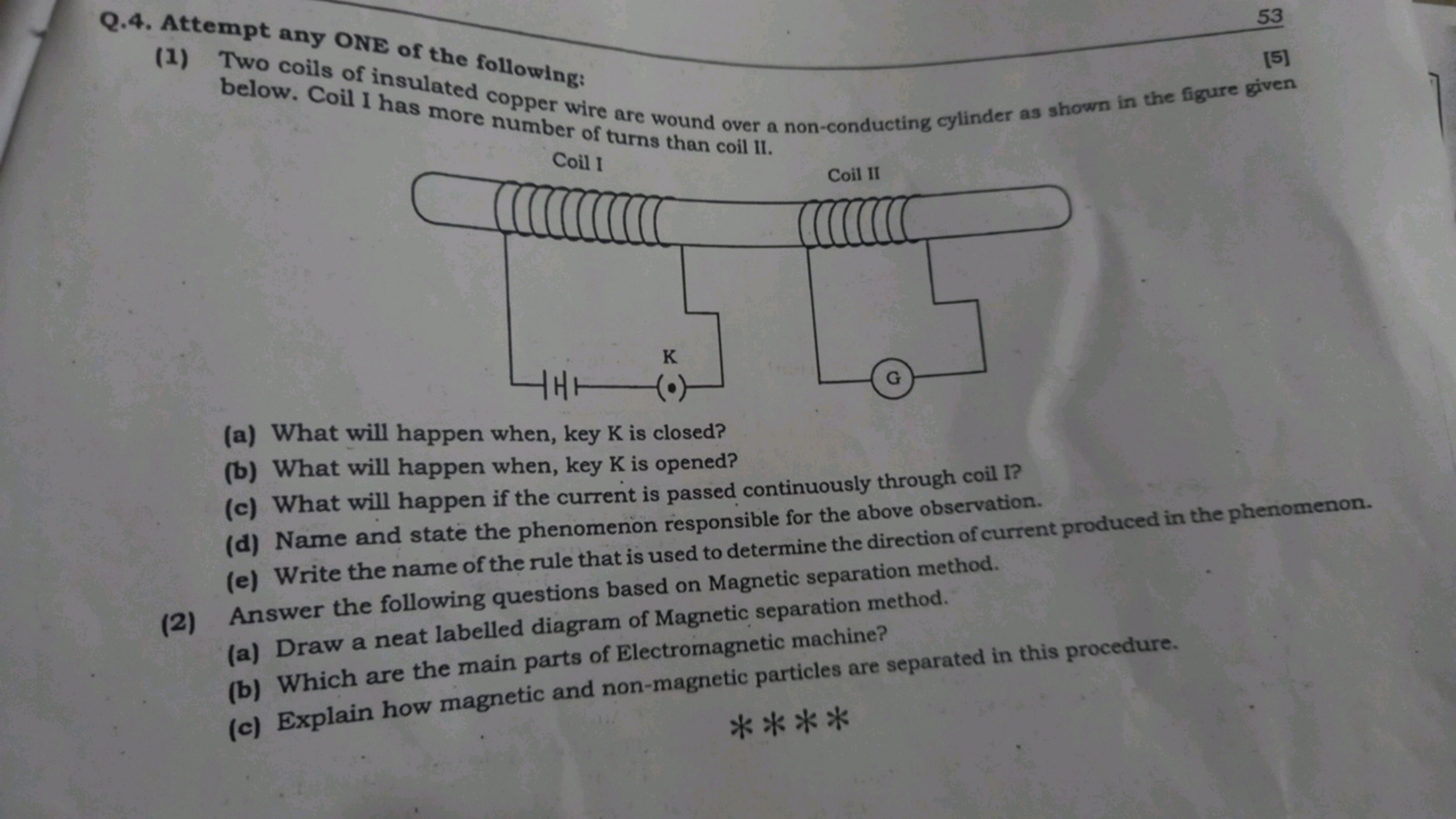 53
Q.4. Attempt any ONE of the following:
(1) Two coils of insulated e