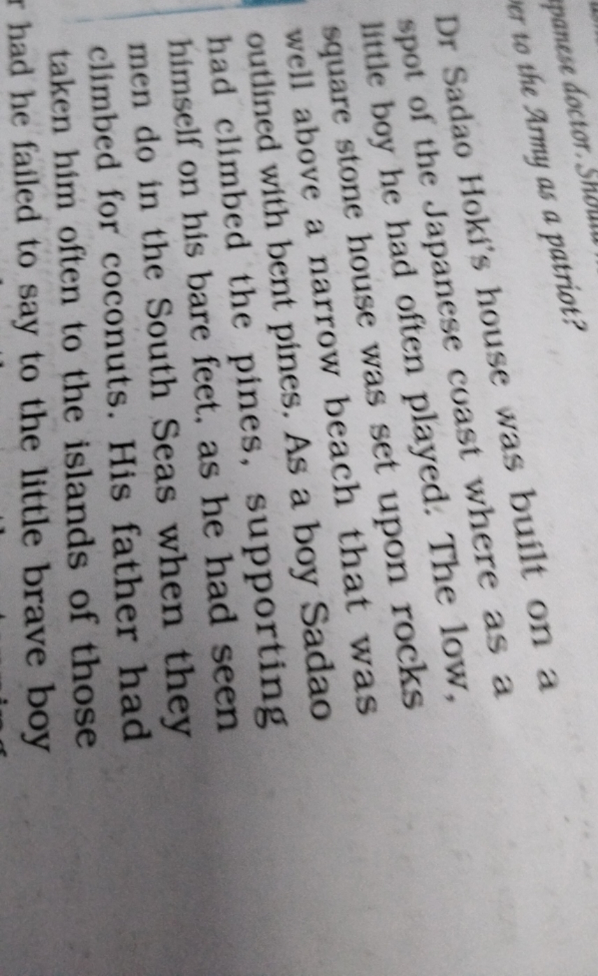 er to the Mrmy as a patriot?
Dr Sadao Hoki's house was built on a spot