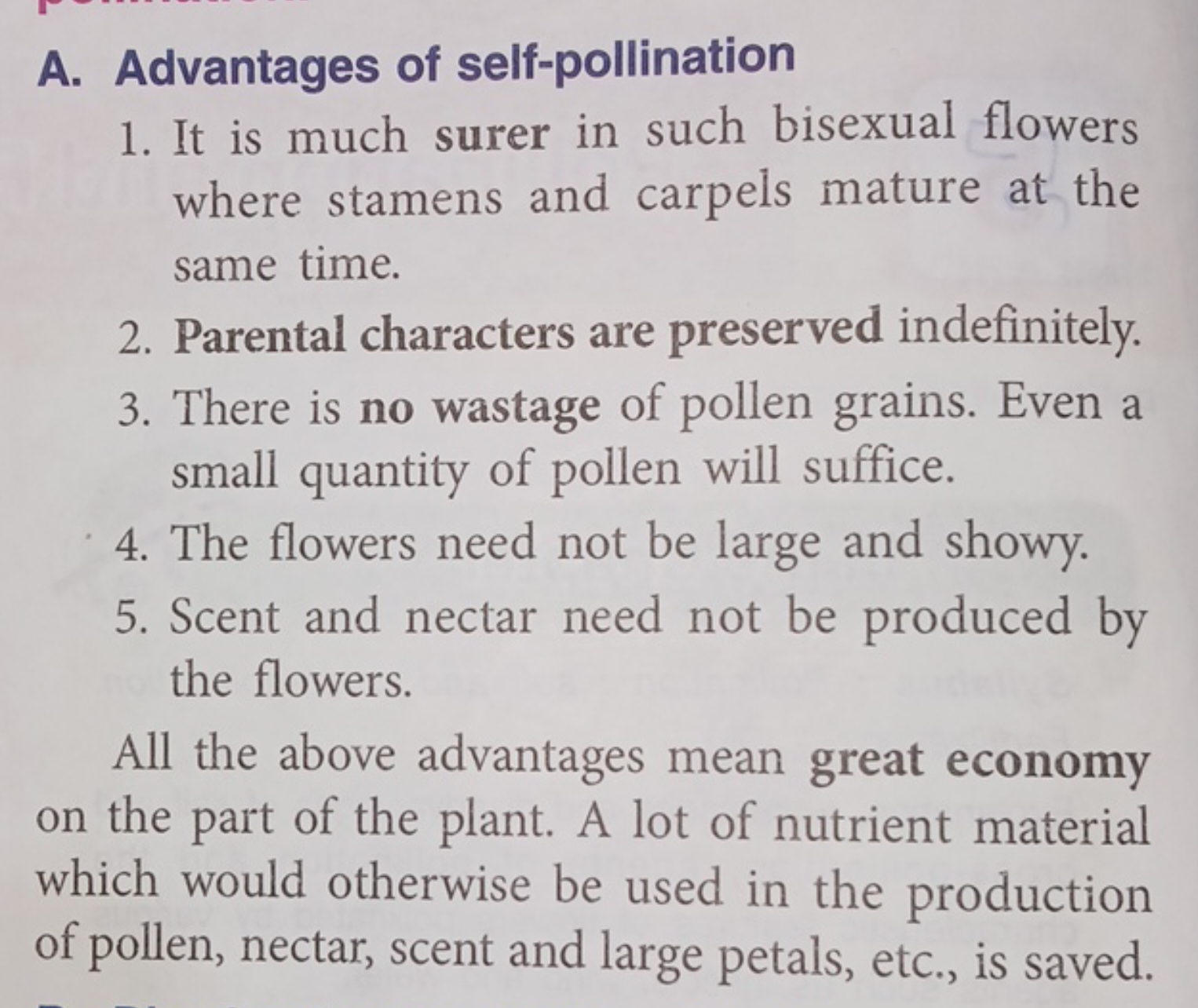 A. Advantages of self-pollination
1. It is much surer in such bisexual