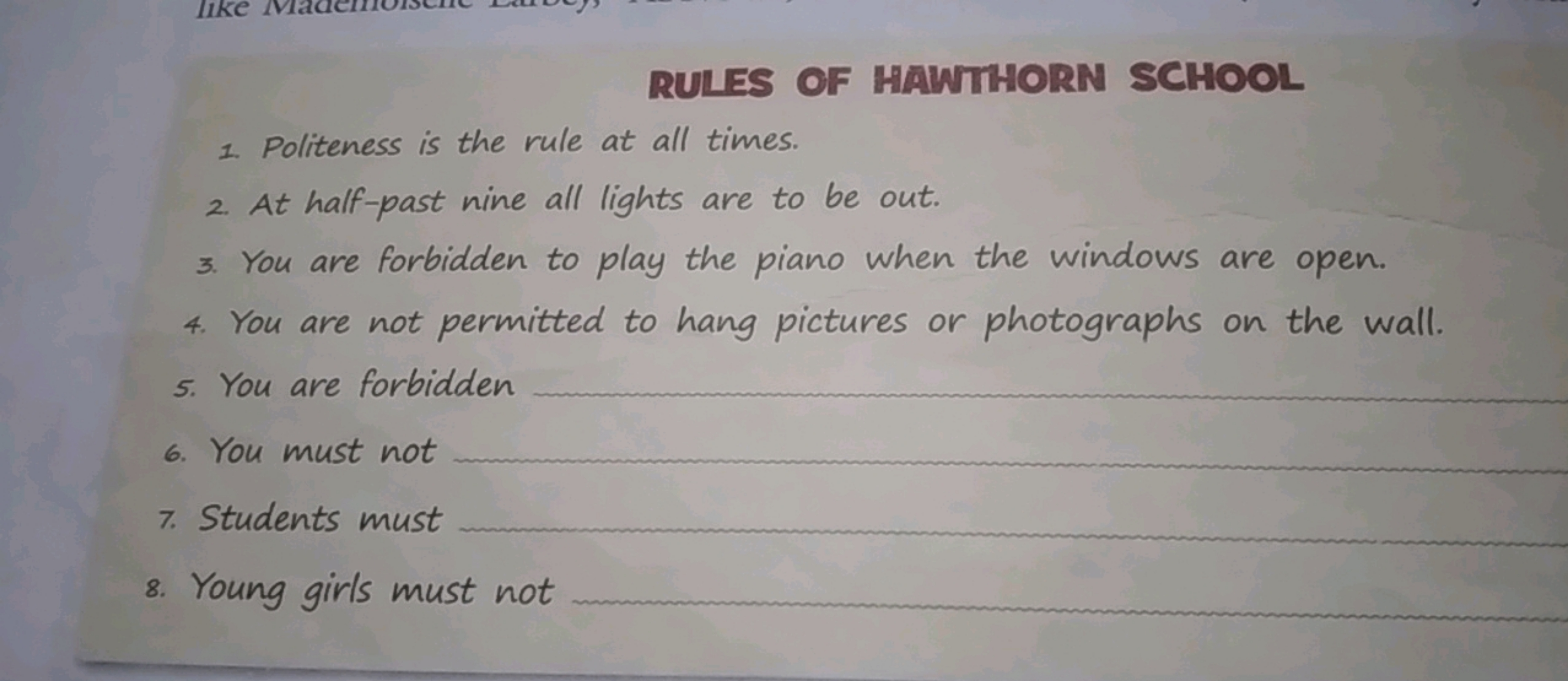 like
RULES OF HAWTHORN SCHOOL
1. Politeness is the rule at all times.
