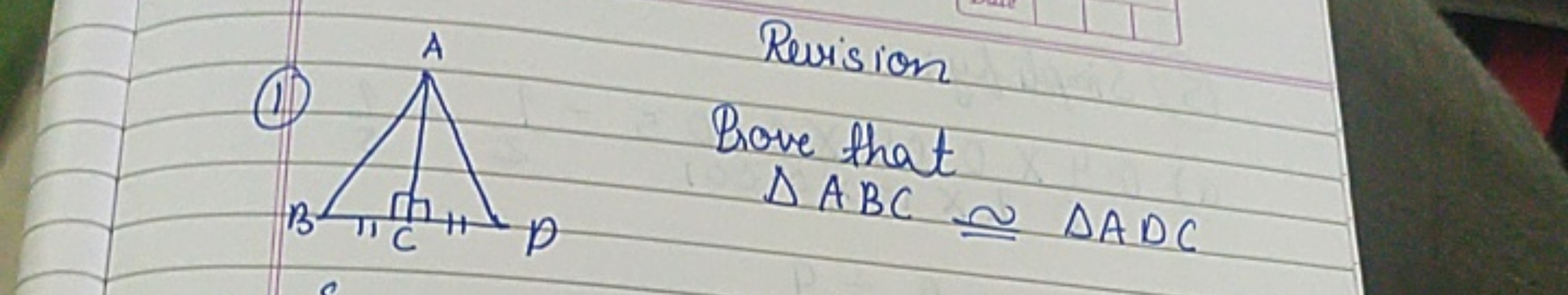 (1)

Revision
Rove that
△ABC≅△ADC