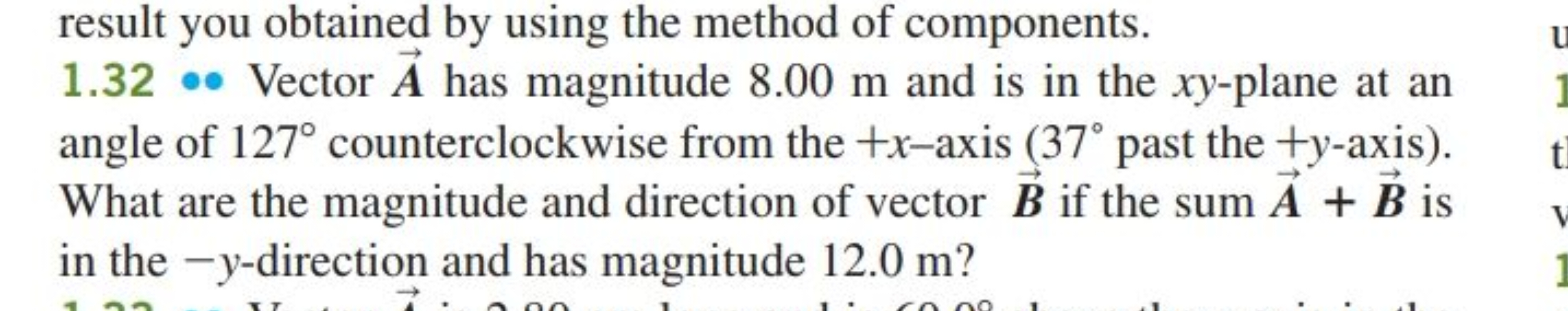 result you obtained by using the method of components.
1.32∙ Vector A 