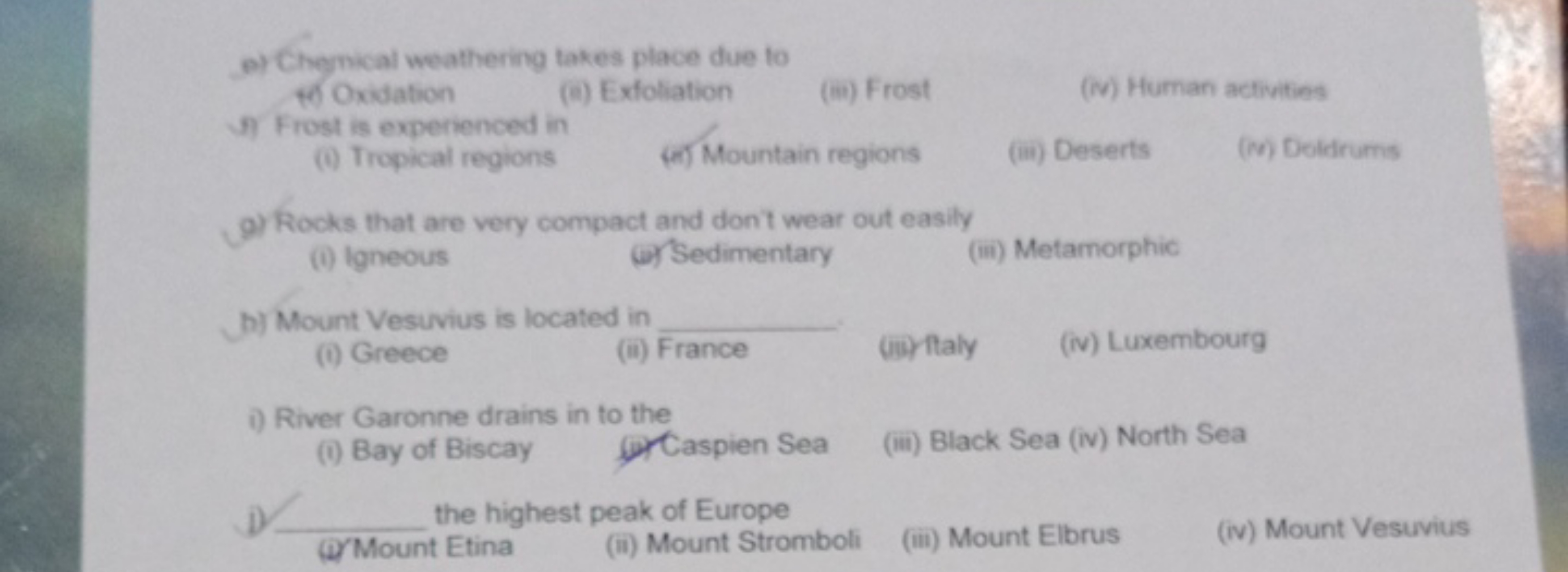 e) Chemnical weathering takes place due to
(6) Oxdation
(i) Exfoliatio