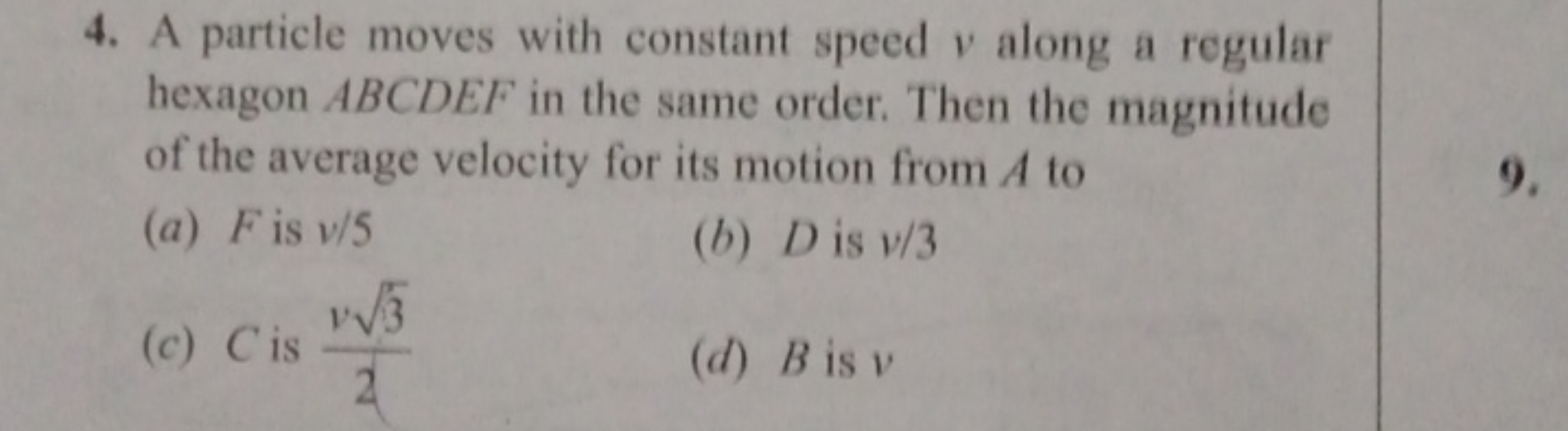 4. A particle moves with constant speed v along a regular hexagon ABCD