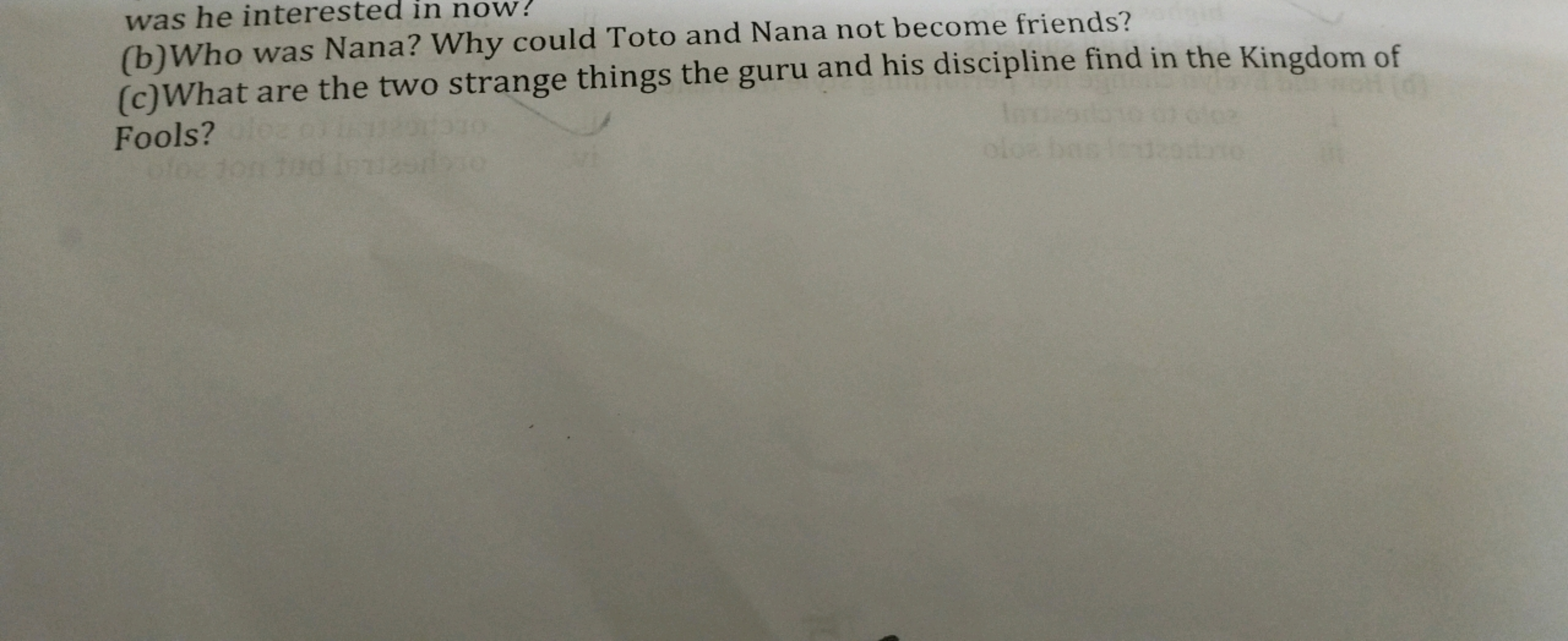 was he interested in now!
(b)Who was Nana? Why could Toto and Nana not