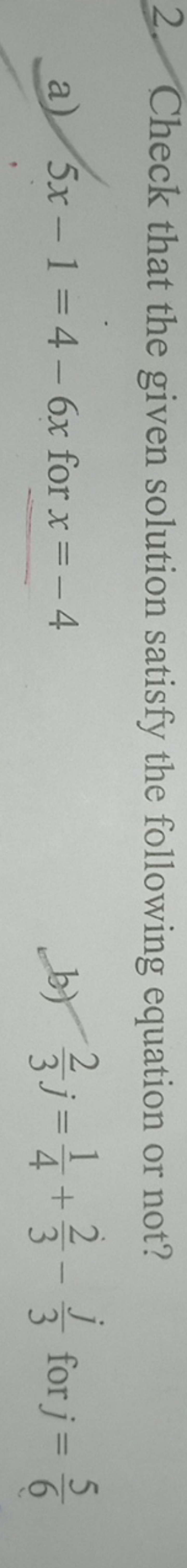 2. Check that the given solution satisfy the following equation or not