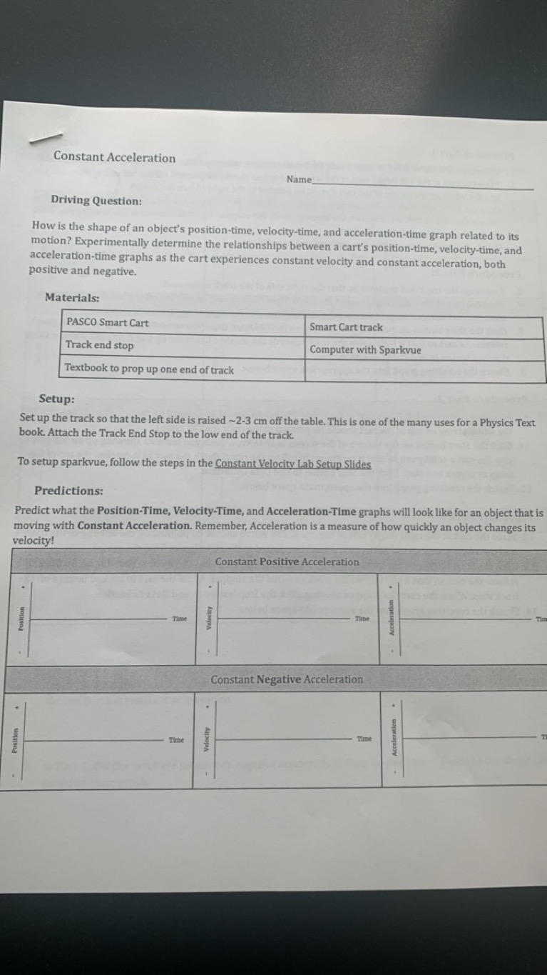 Constant Acceleration
Name 
Driving Question:
How is the shape of an o