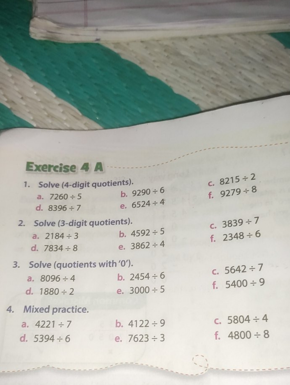 Exercise 4 A
1. Solve (4-digit quotients).
c. 8215÷2
a. 7260÷5
b. 9290