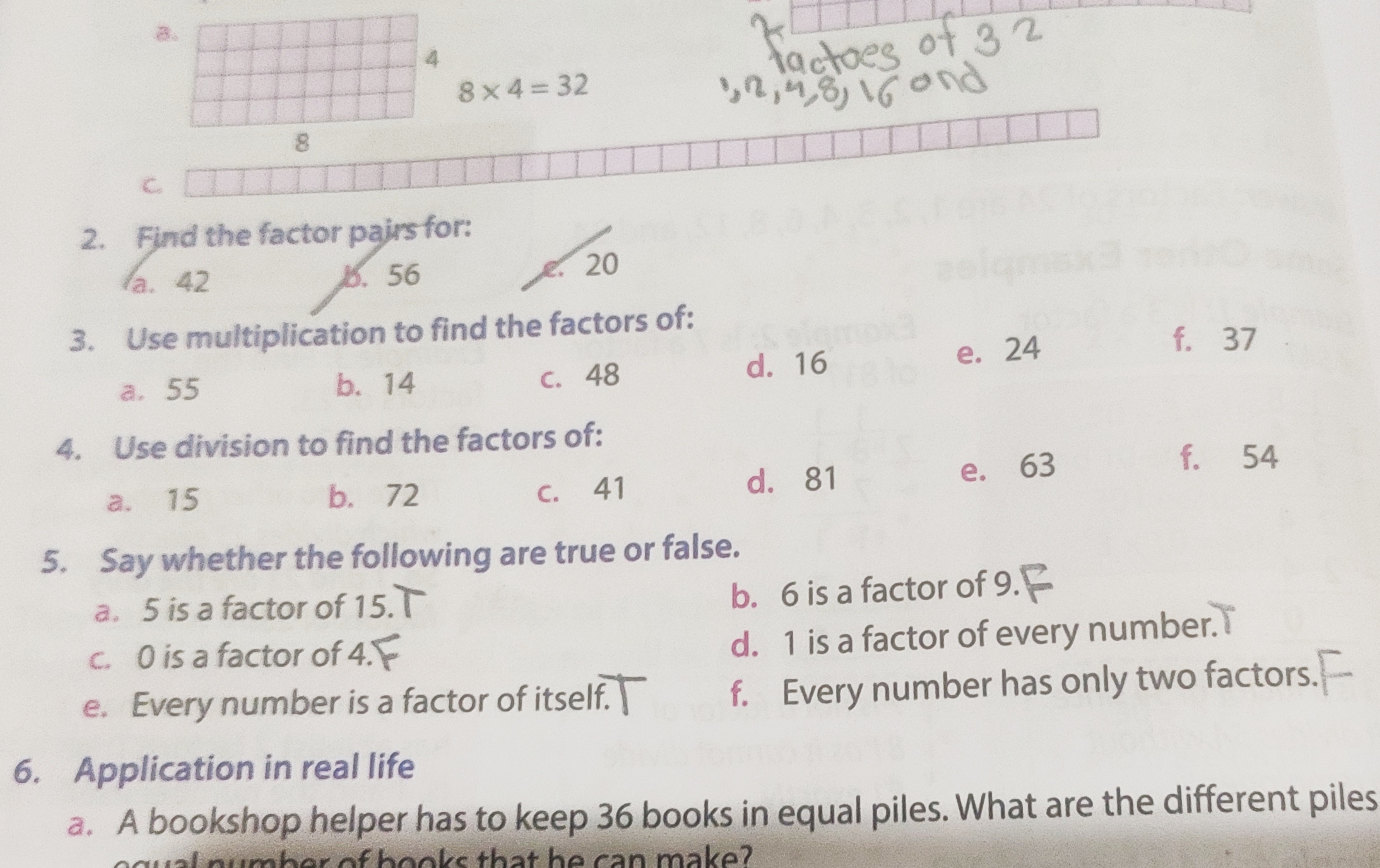 8
4
8x4 =32
2. Find the factor pairs for:
a. 42
6. 56
20
3. Use multip