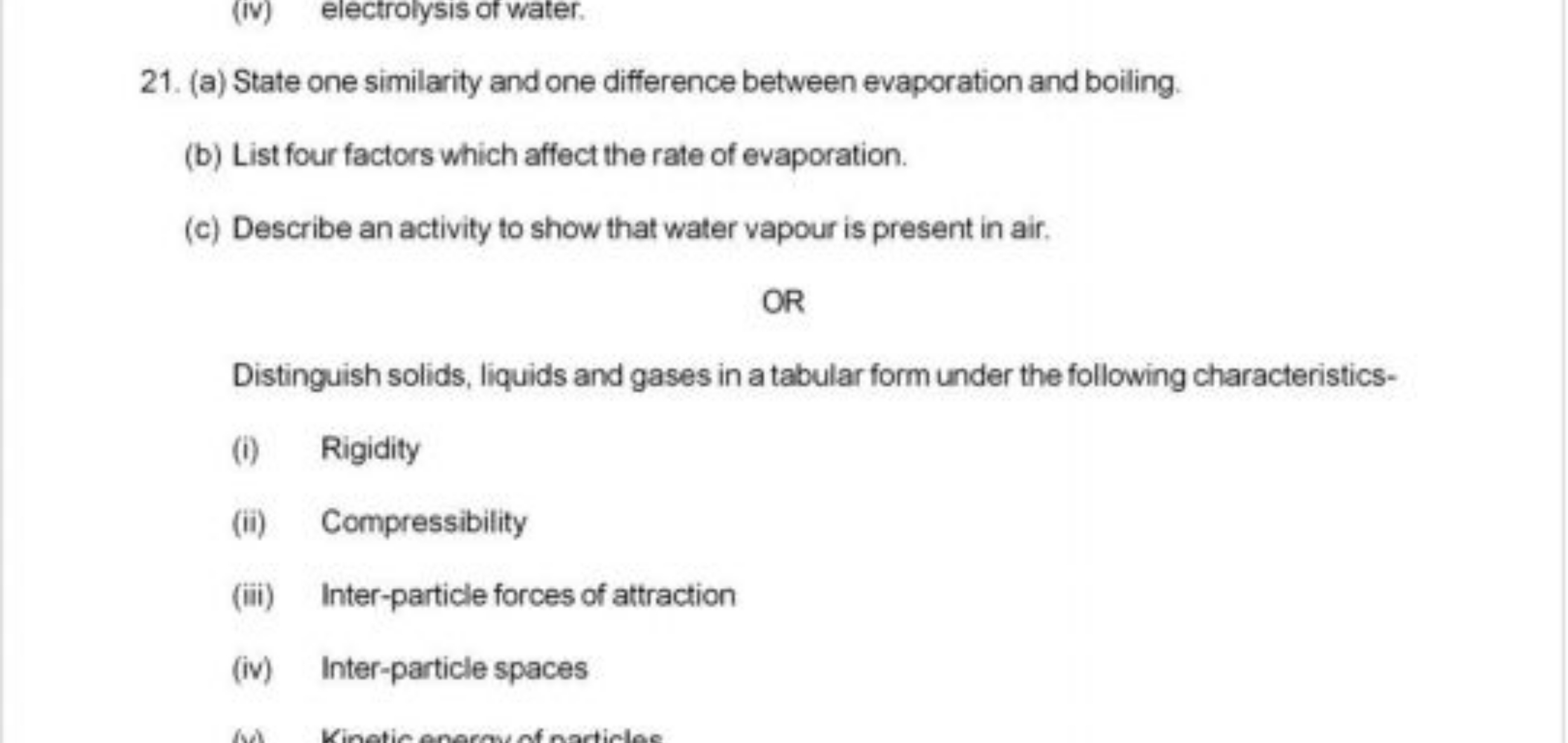 21. (a) State one similarity and one difference between evaporation an