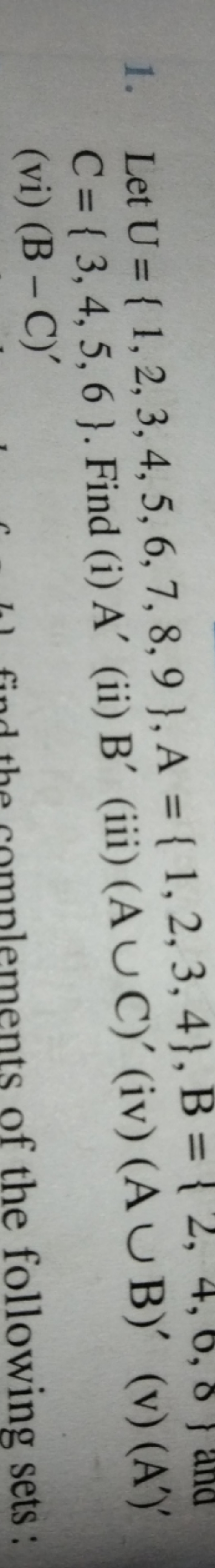 1. Let U={1,2,3,4,5,6,7,8,9},A={1,2,3,4},B={2,4,0,0} and C={3,4,5,6}. 