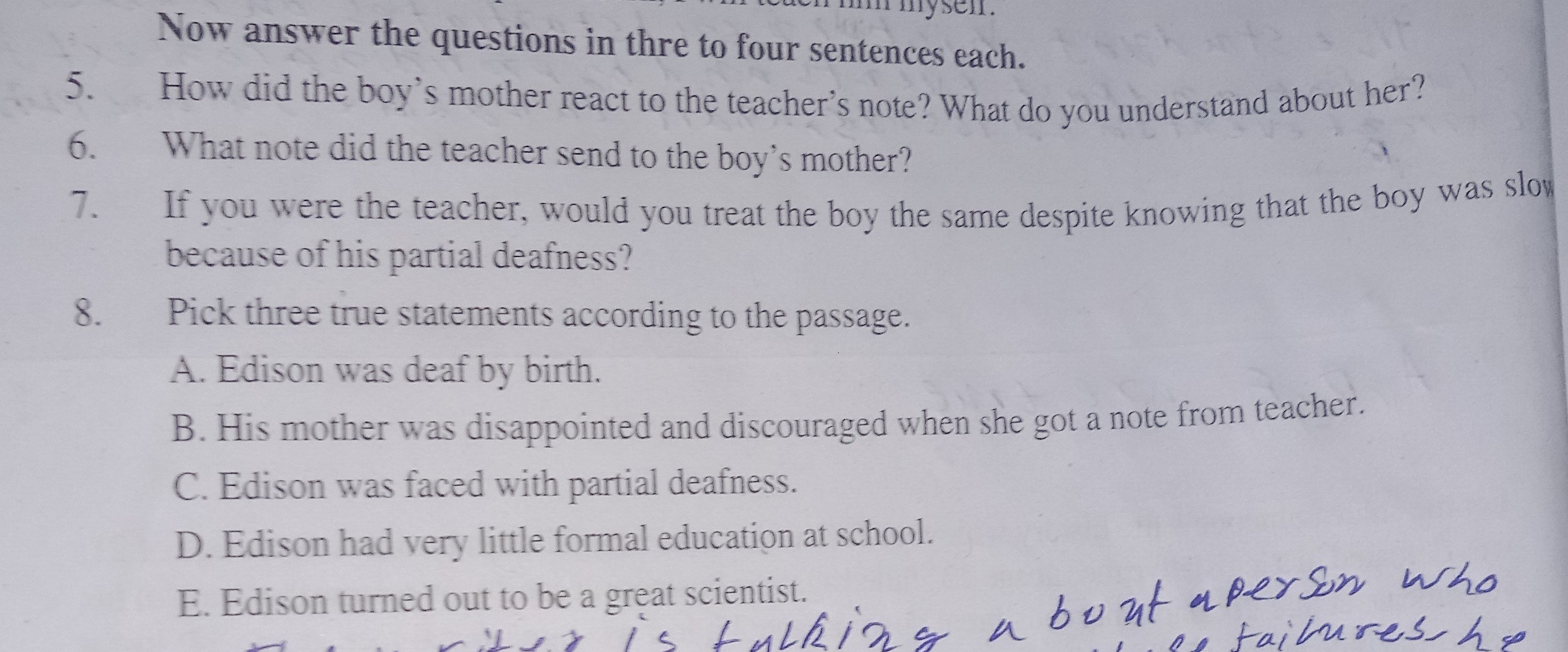 Now answer the questions in thre to four sentences each.
5. How did th