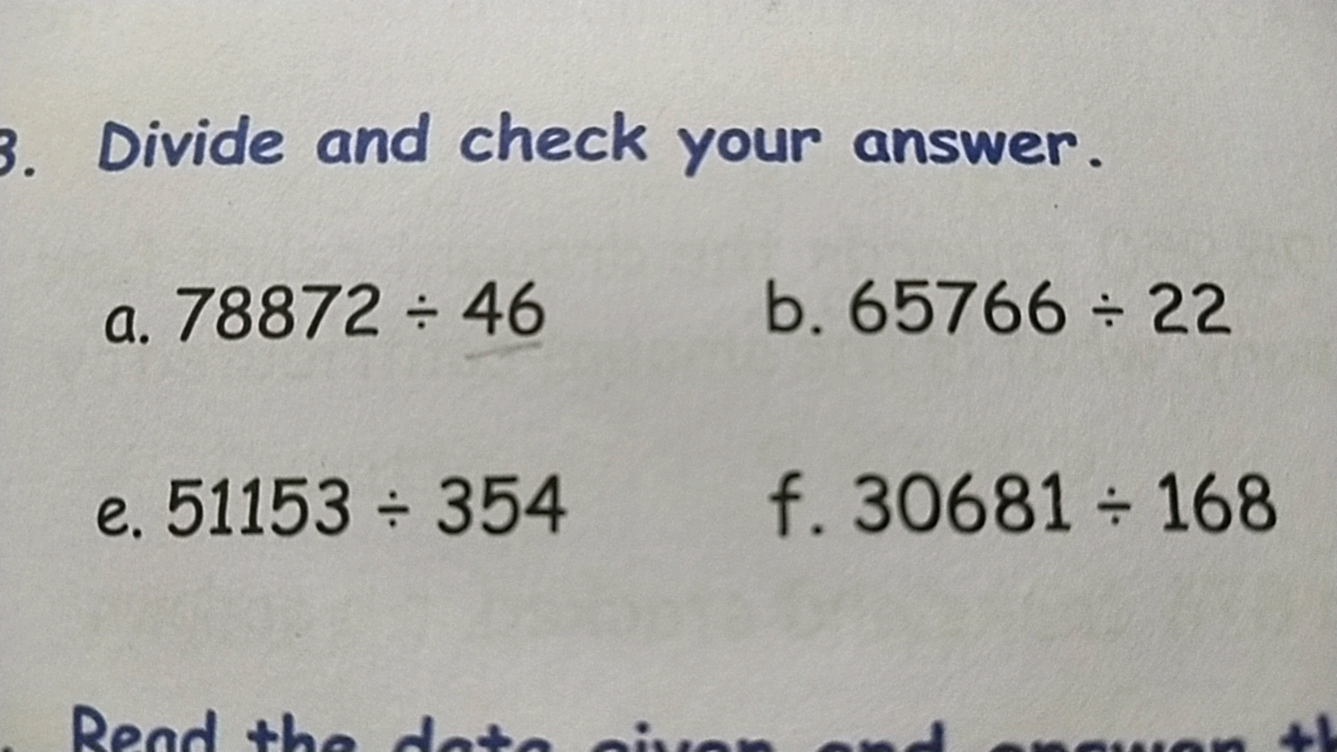 Divide and check your answer.
a. 78872÷46
b. 65766÷22
e. 51153÷354
f. 