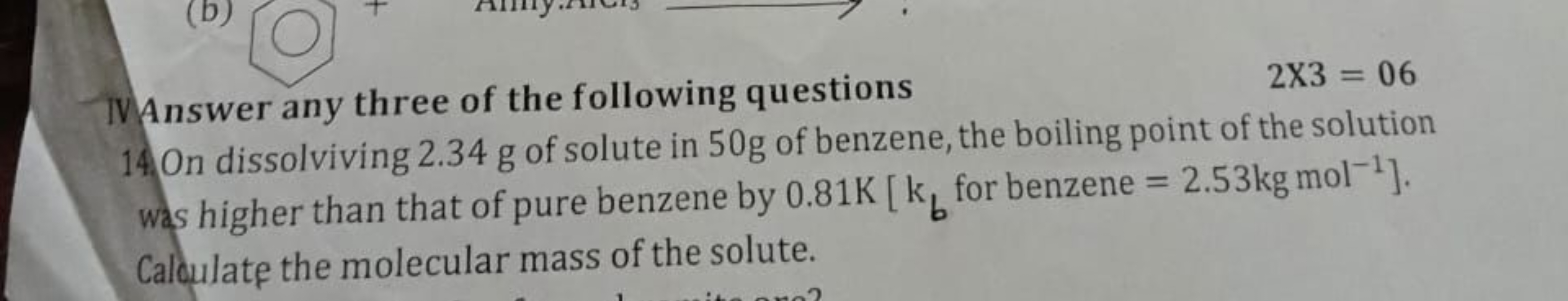 IV Answer any three of the following questions
2×3=06
14. On dissolviv