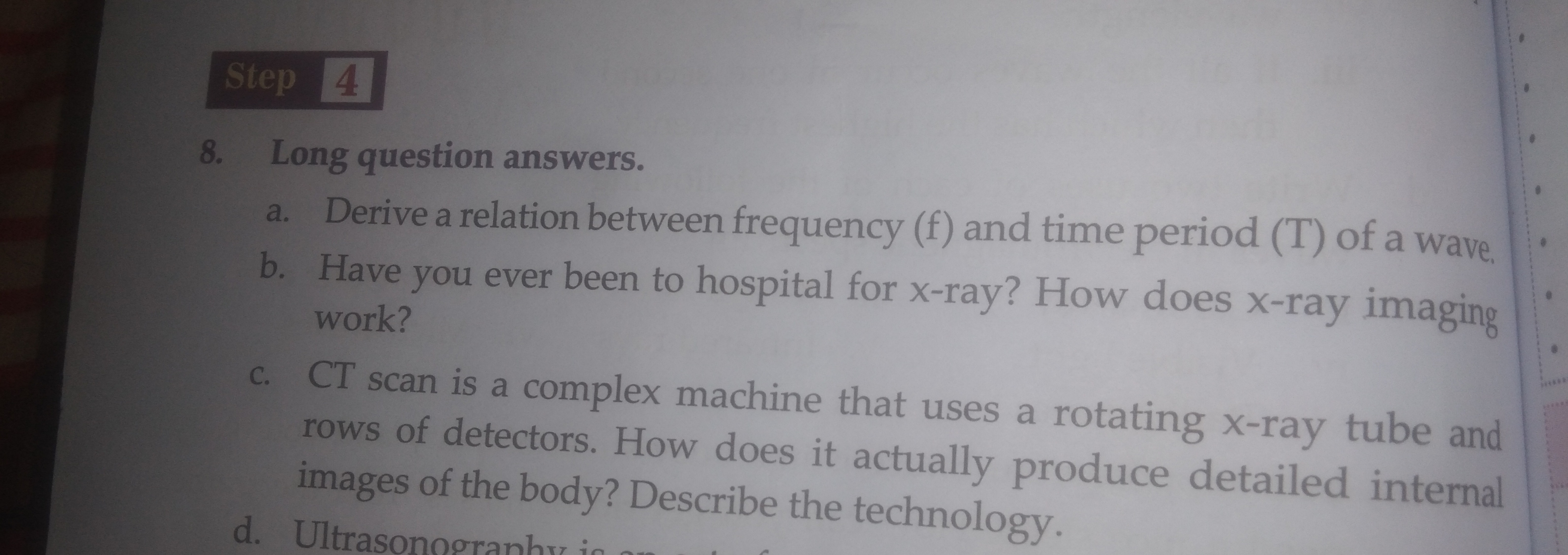 Step 4
8. Long question answers.
a. Derive a relation between frequenc