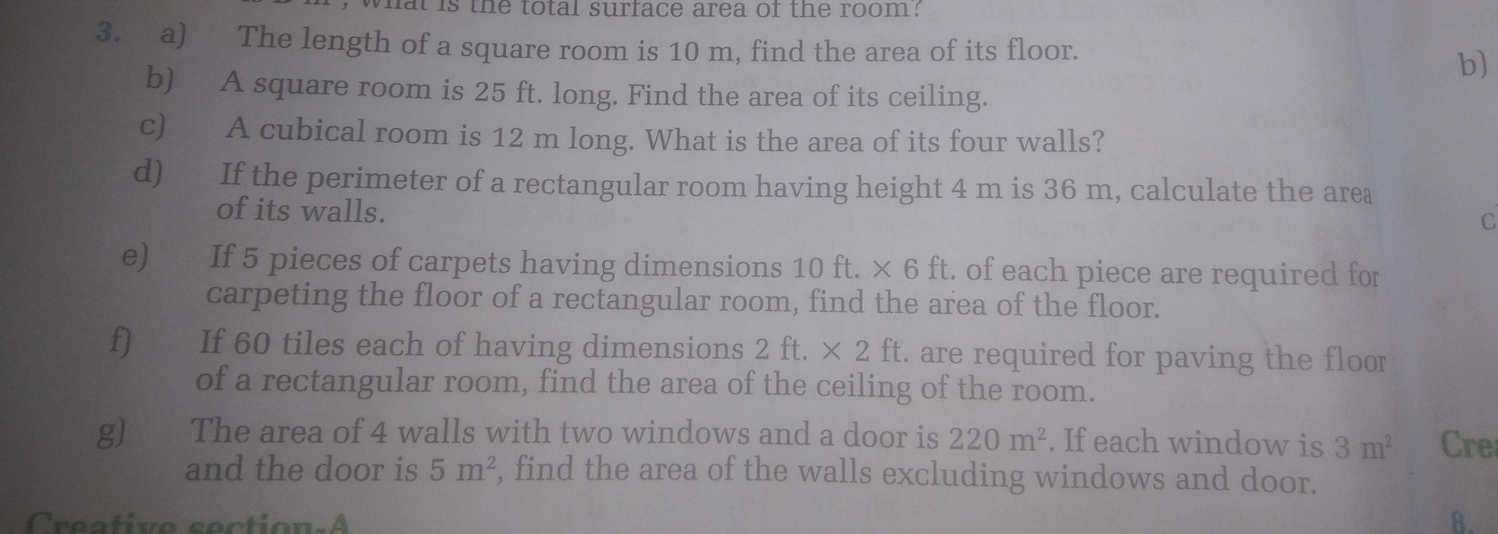 3. a) The length of a square room is 10 m , find the area of its floor