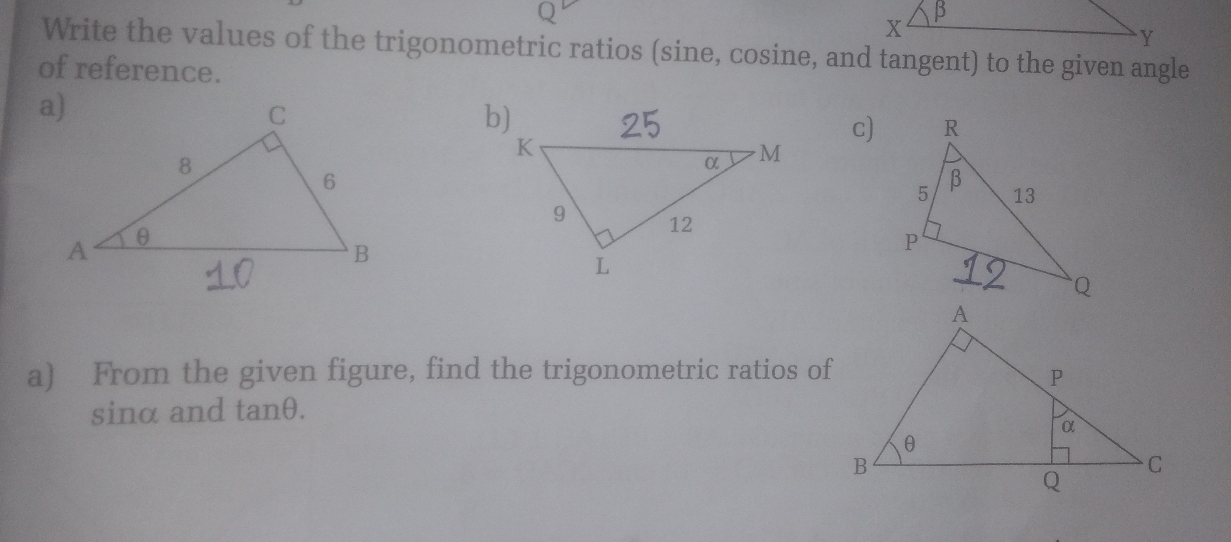 Write the values of the trigonometric ratios (sine, cosine, and tangen