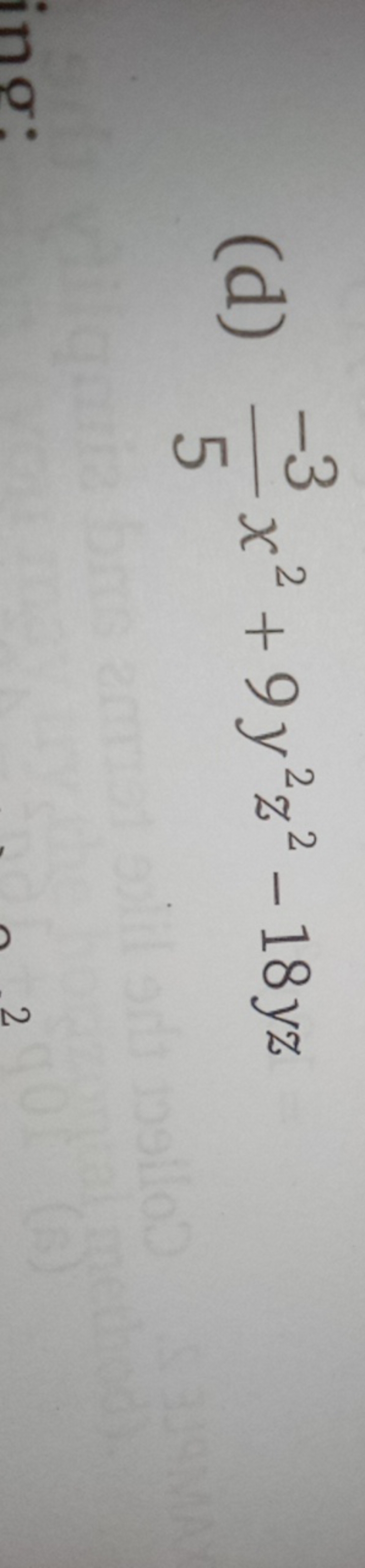 (d) 5−3​x2+9y2z2−18yz