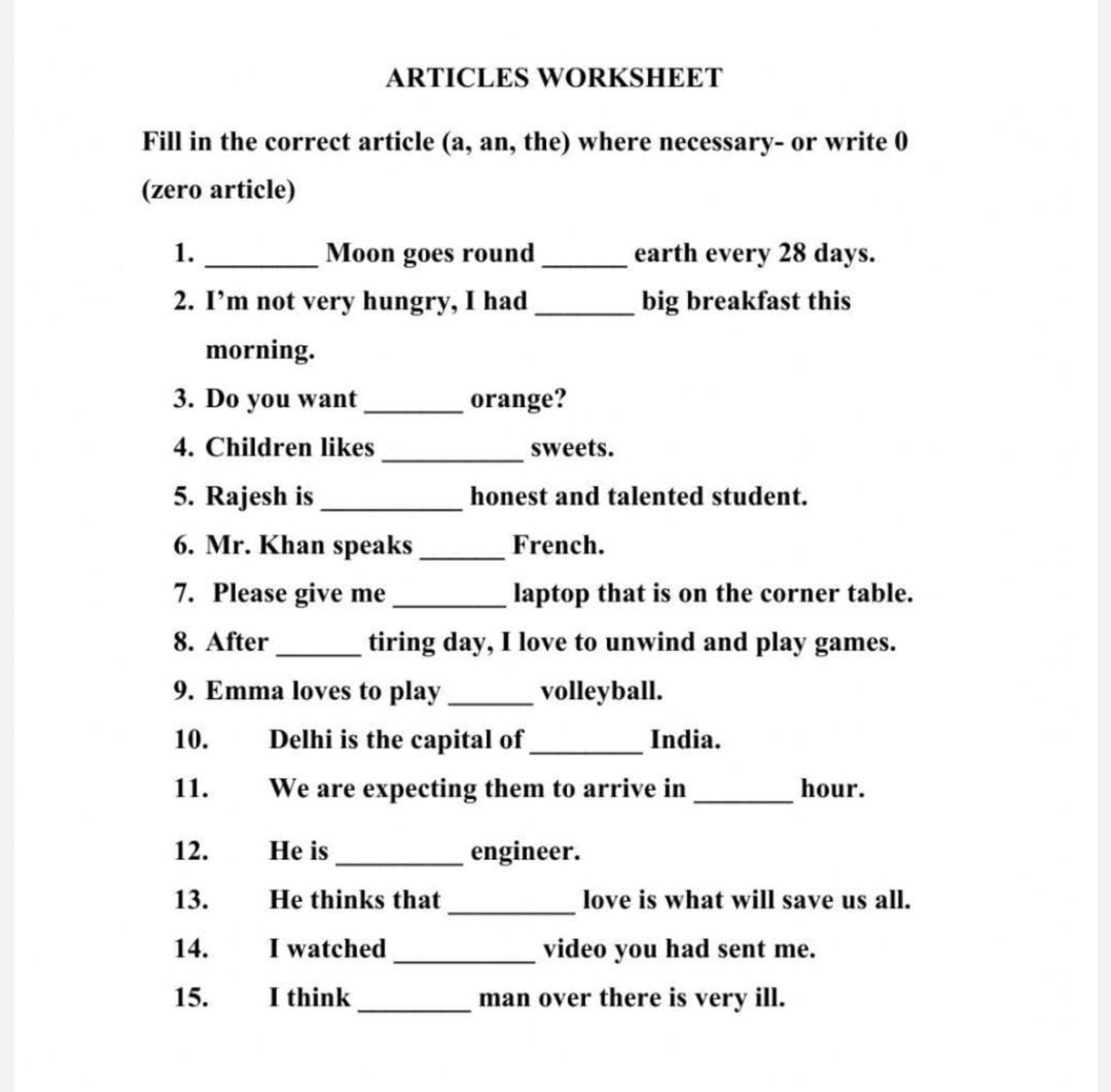 ARTICLES WORKSHEET

Fill in the correct article (a, an, the) where nec