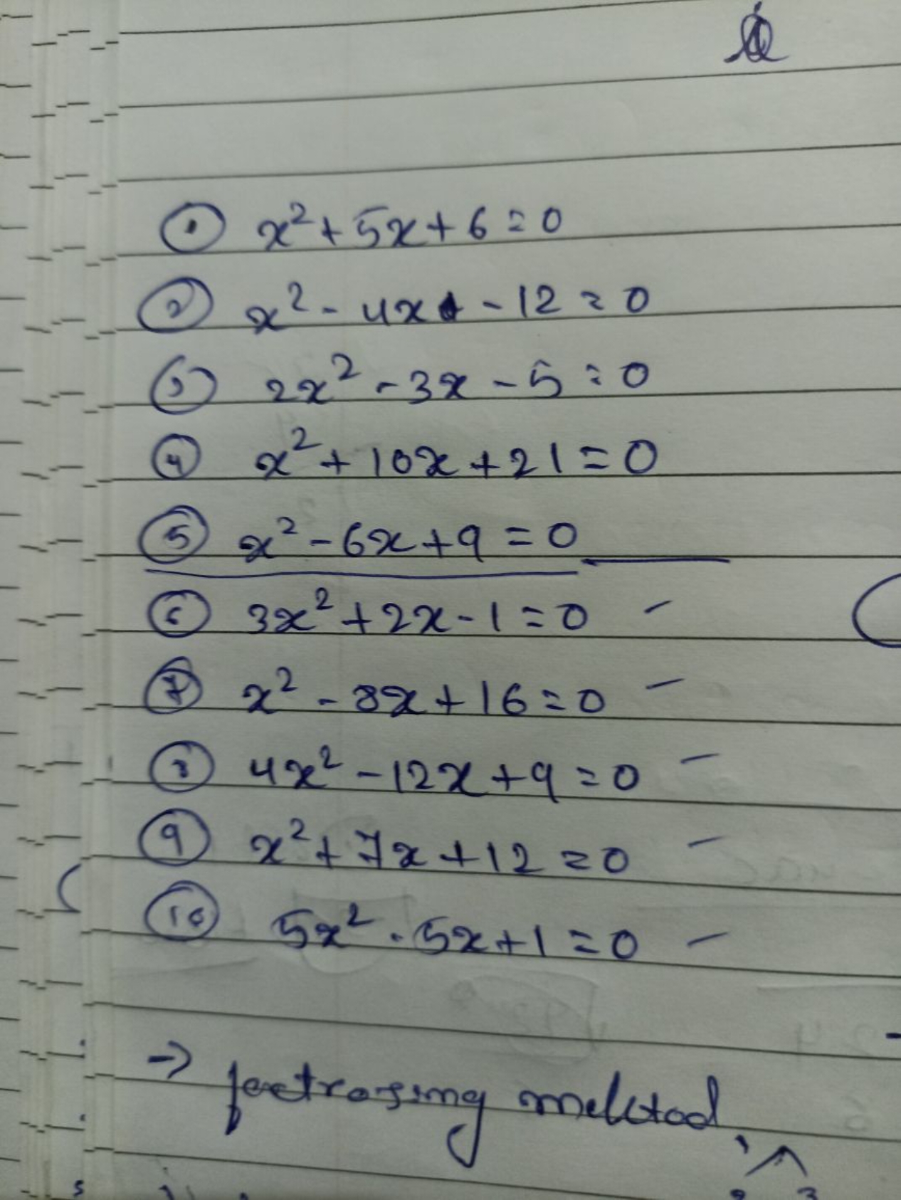 a
(1) x2+5x+6=0
(2) x2−4x−12=0
(J) 2x2−3x−5=0
(4) x2+10x+21=0
(5) x2−6