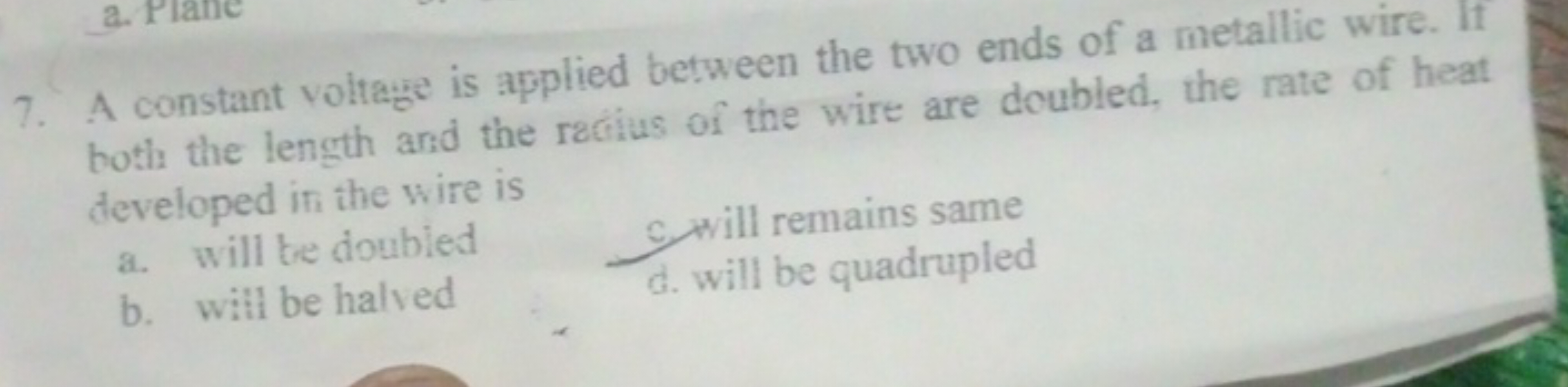 7. A constant voltage is applied between the two ends of a metallic wi