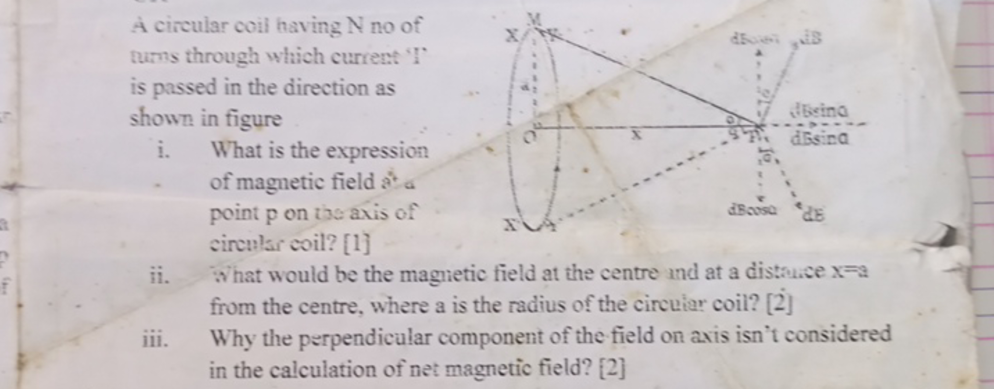 A circular coil having N no of tums through which current 'l' is passe