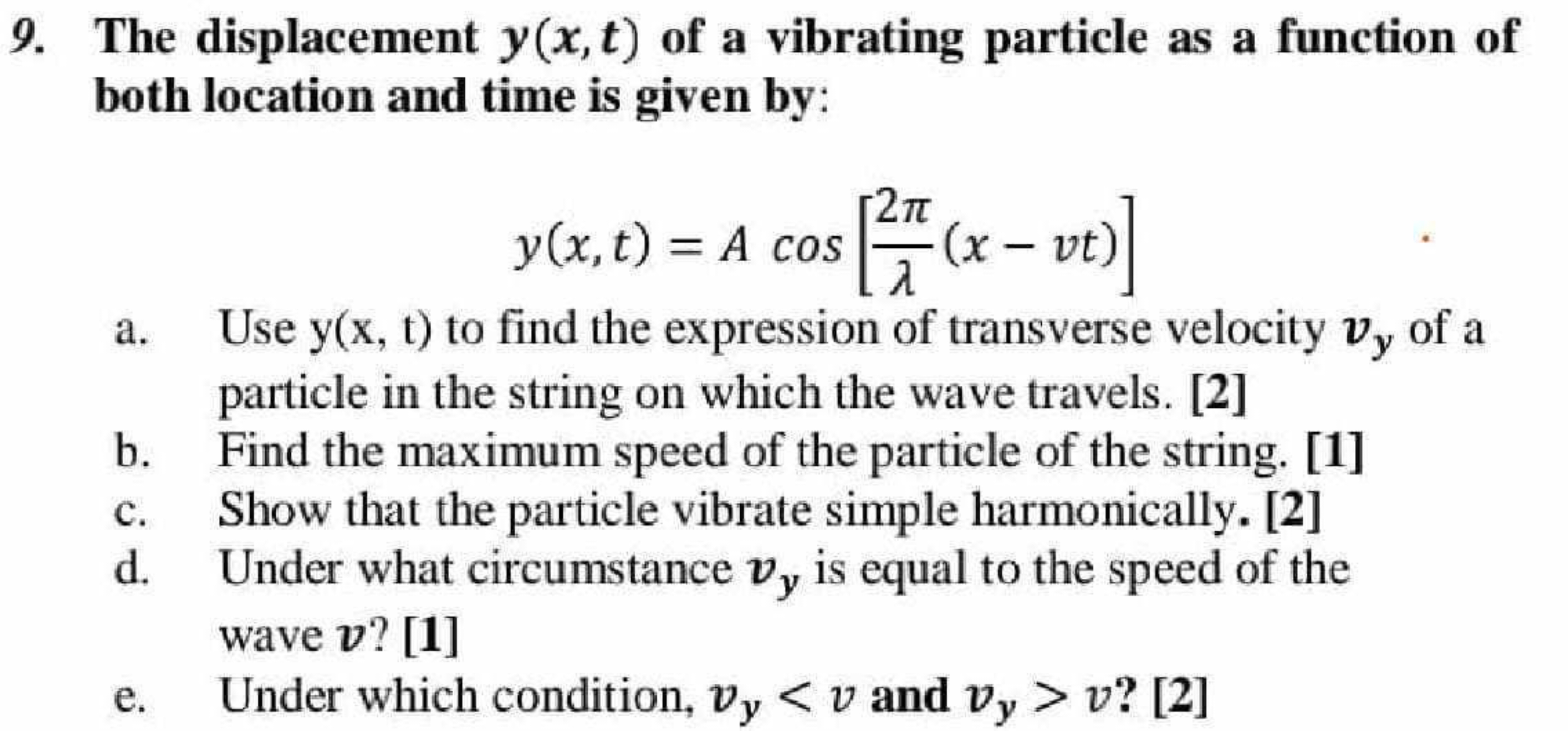 9. The displacement y(x,t) of a vibrating particle as a function of bo