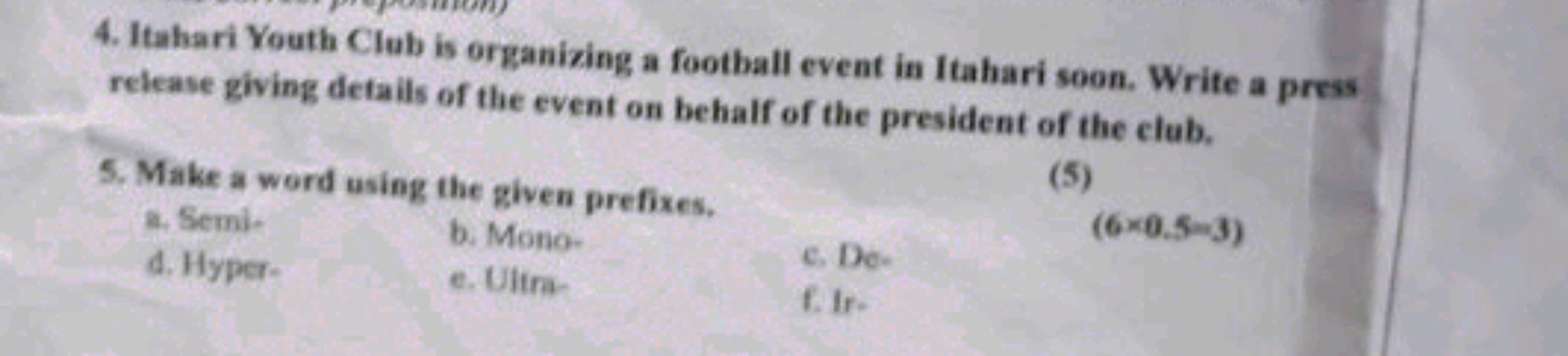 4. Itahari Youth Club is organizing a football event in Itahari soon. 