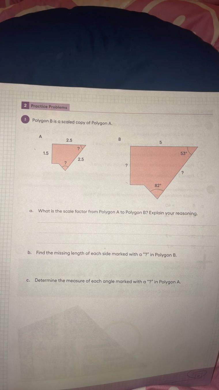 2 Practice Problems
3 Polygon B is a scaled copy of Polygon A.

A
B
dx