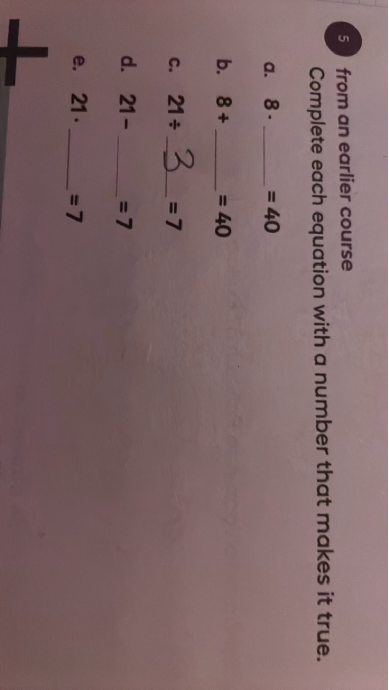 5 from an earlier course Complete each equation with a number that mak