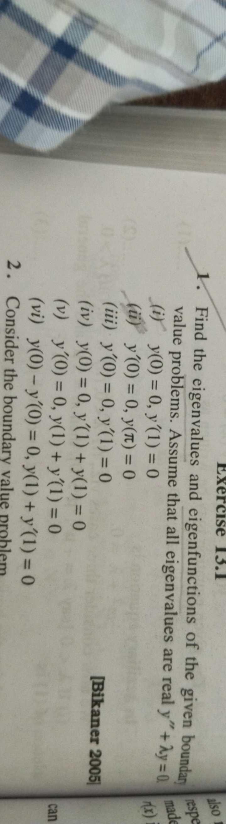 1. Find the eigenvalues and eigenfunctions of the given boundan value 